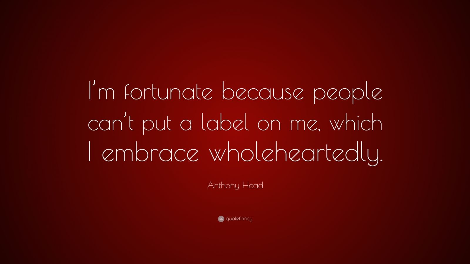 anthony-head-quote-i-m-fortunate-because-people-can-t-put-a-label-on