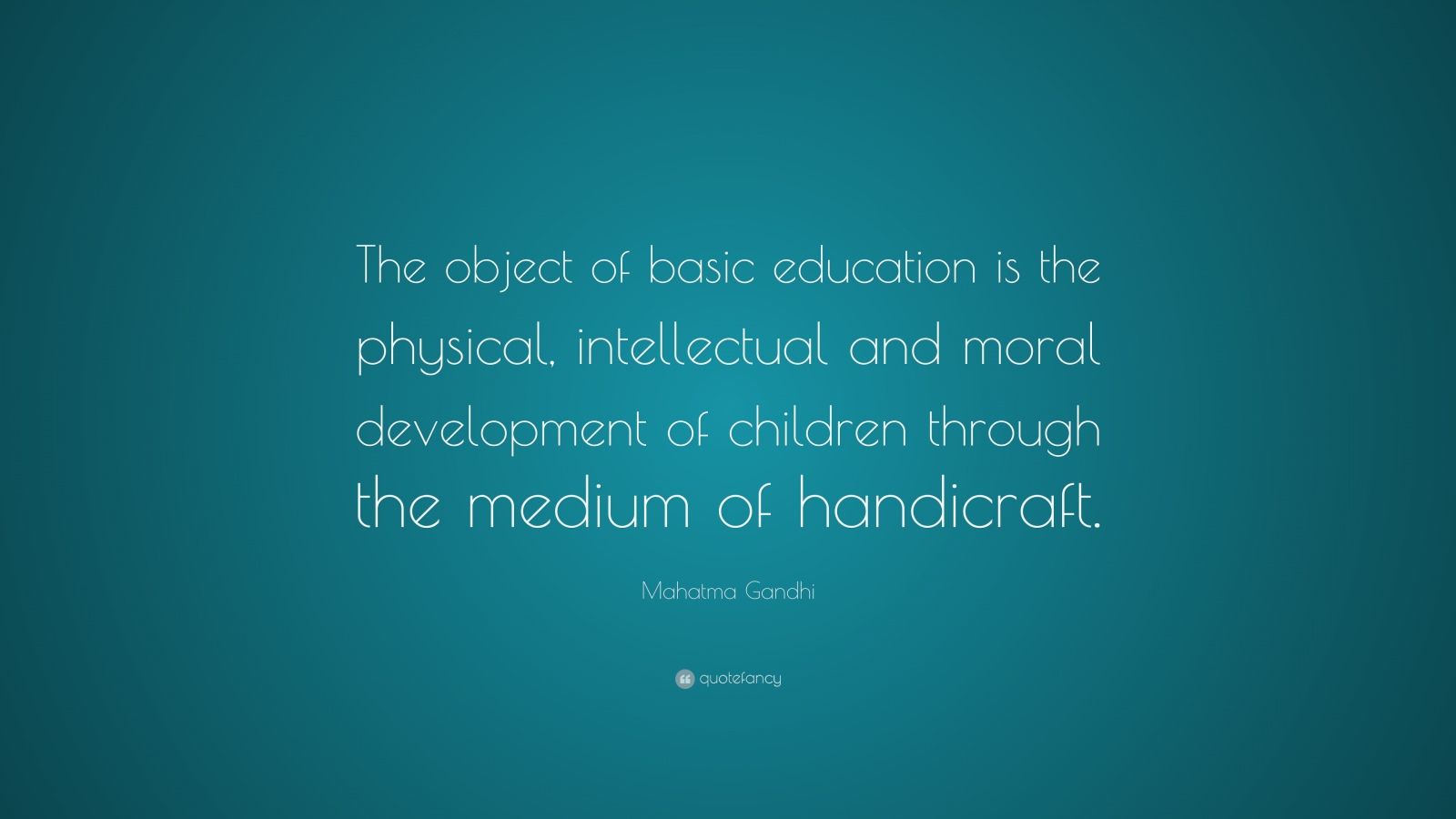 mahatma-gandhi-quote-the-object-of-basic-education-is-the-physical