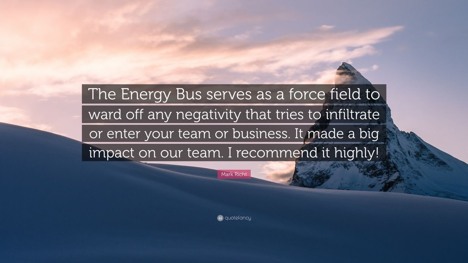 Mark Richt Quote: “The Energy Bus serves as a force field to ward off 