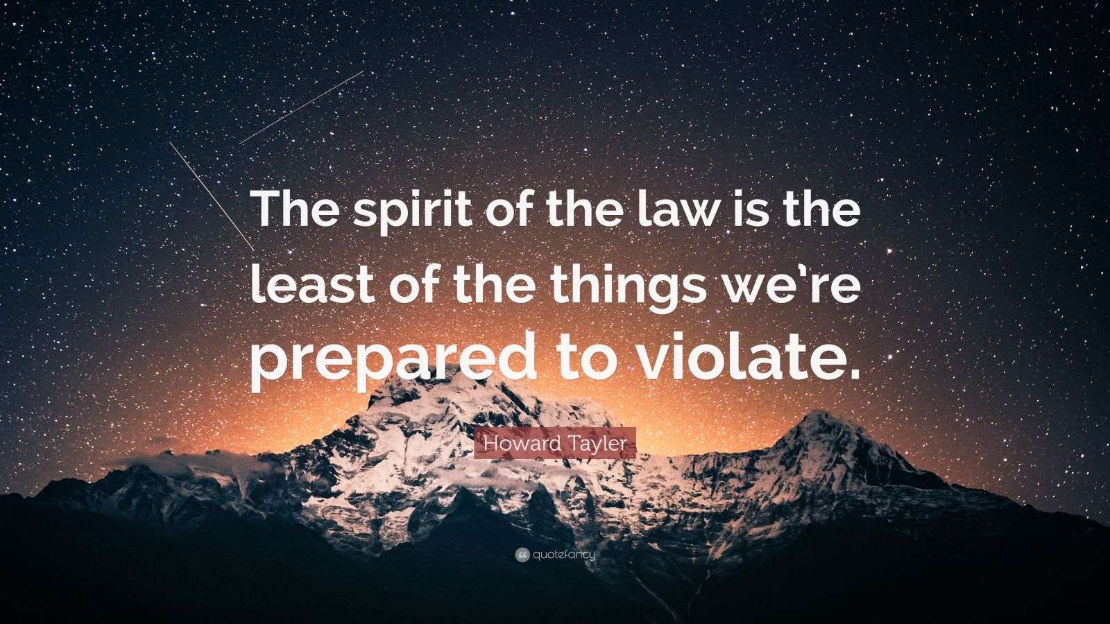 Howard Tayler Quote “The spirit of the law is the least of the things