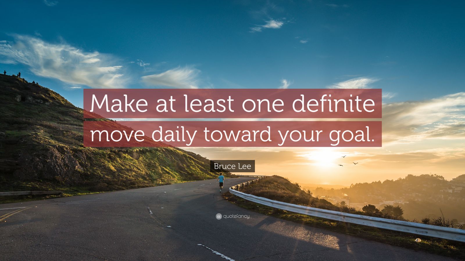 Bruce Lee Quote “Make at least one definite move daily