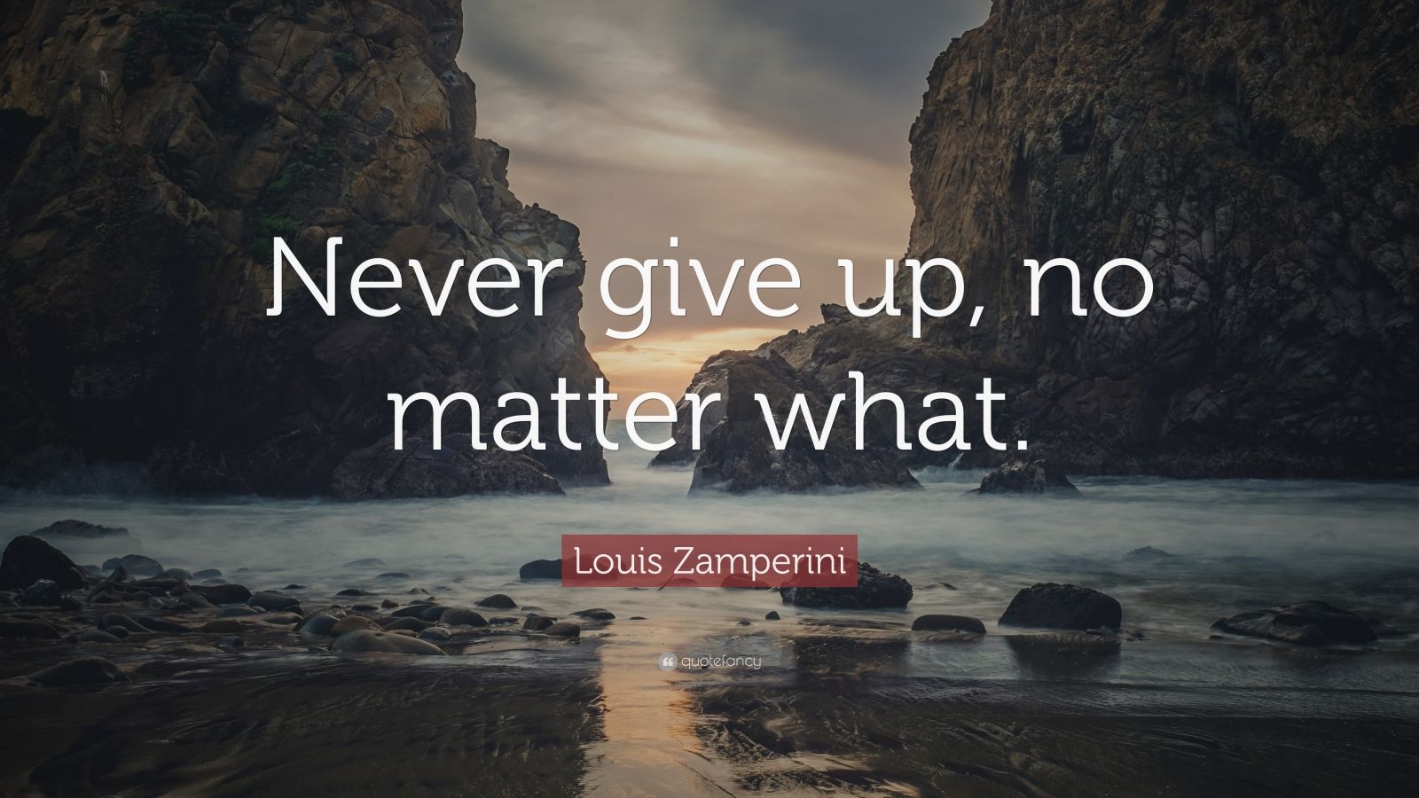 Louis Zamperini Quote: “Never give up, no matter what.” (12 wallpapers ...