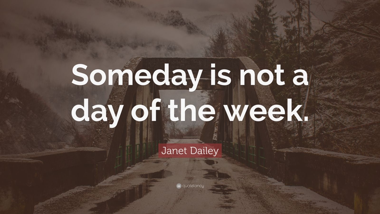 someday is not a day of the week meaning