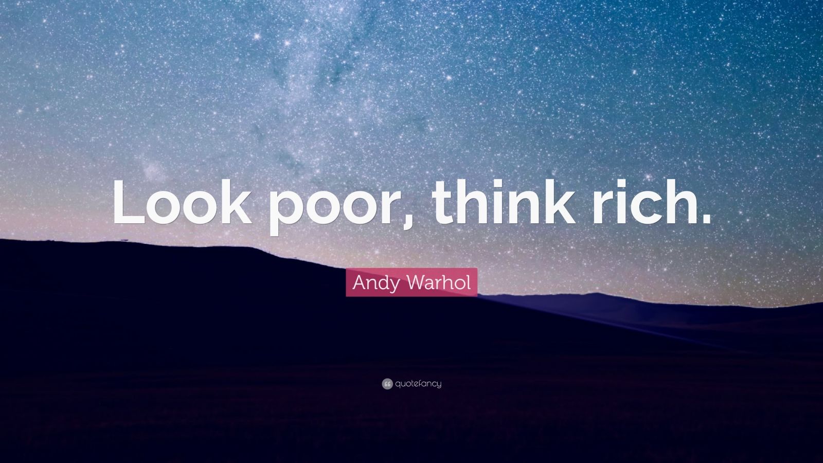 Andy Warhol Quote Look Poor Think Rich 12 Wallpapers Quotefancy andy-warhol-quote-look-poor-think-rich-12-wallpapers-quotefancy