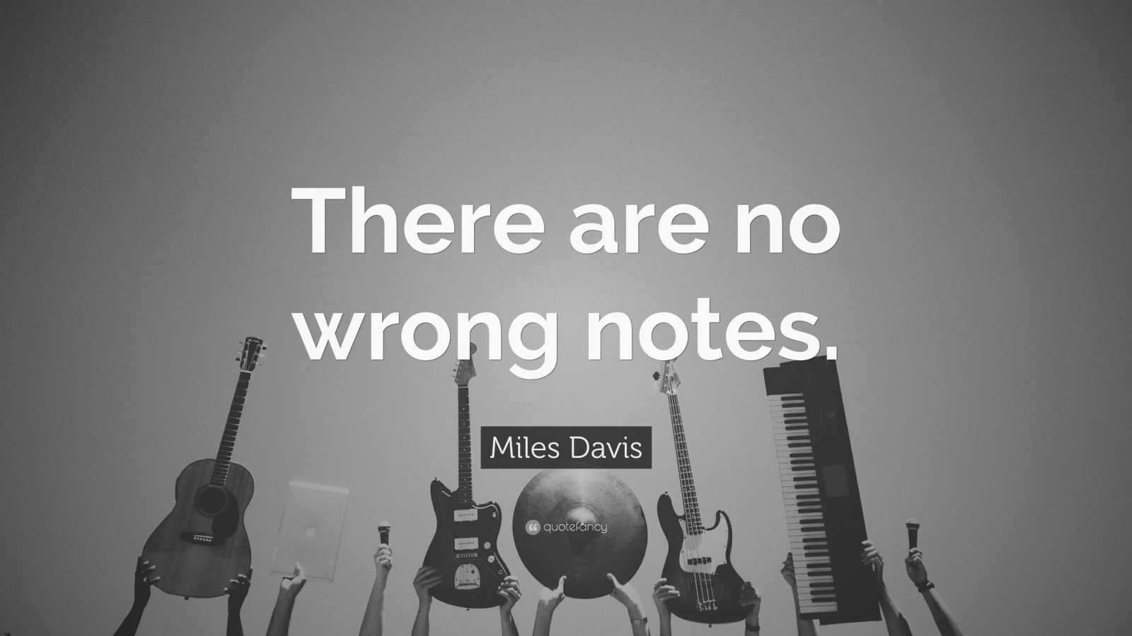 Miles Davis Quote There Are No Wrong Notes” 9 Wallpapers Quotefancy