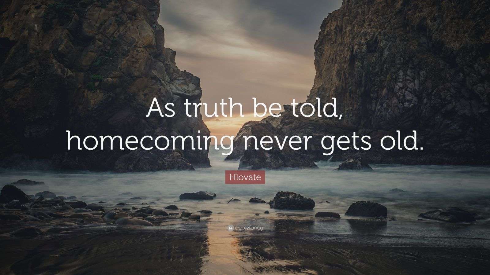 Hlovate Quote “As truth be told, never gets old.” (12