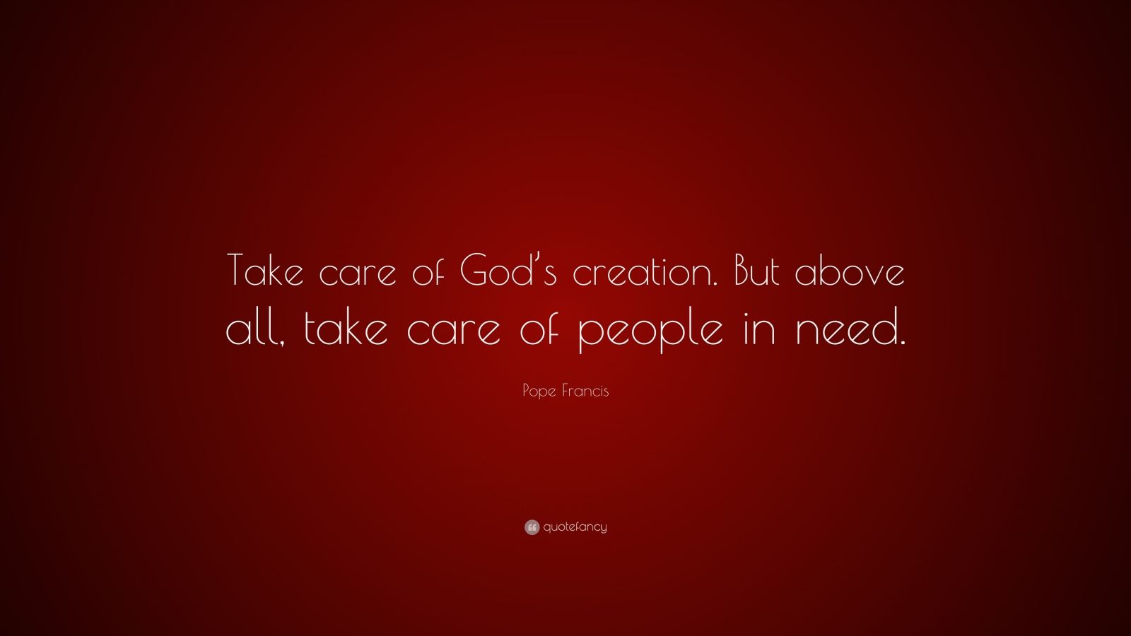 pope-francis-quote-take-care-of-god-s-creation-but-above-all-take