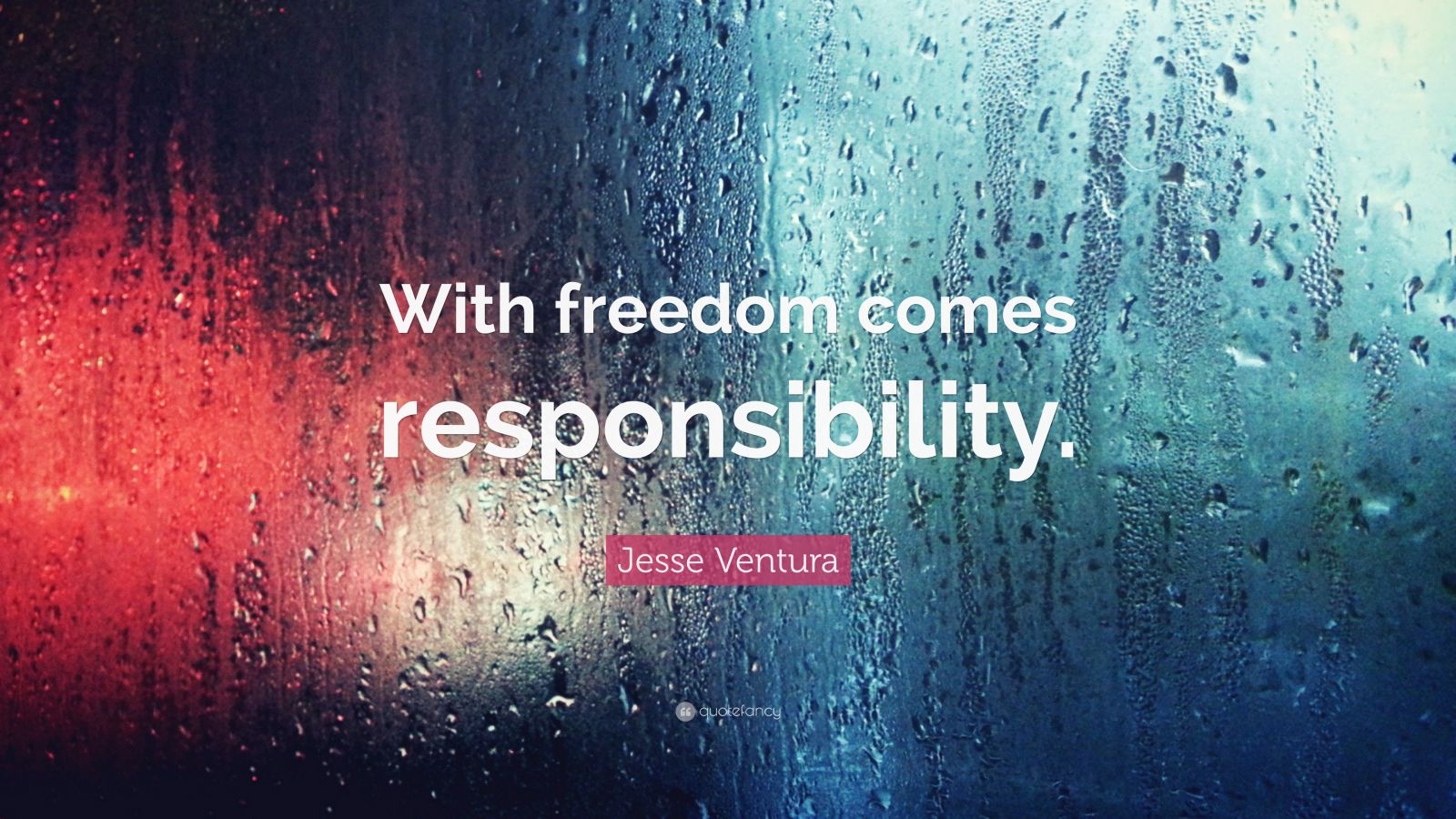 Jesse Ventura Quote: “With freedom comes responsibility.” (9 wallpapers ...