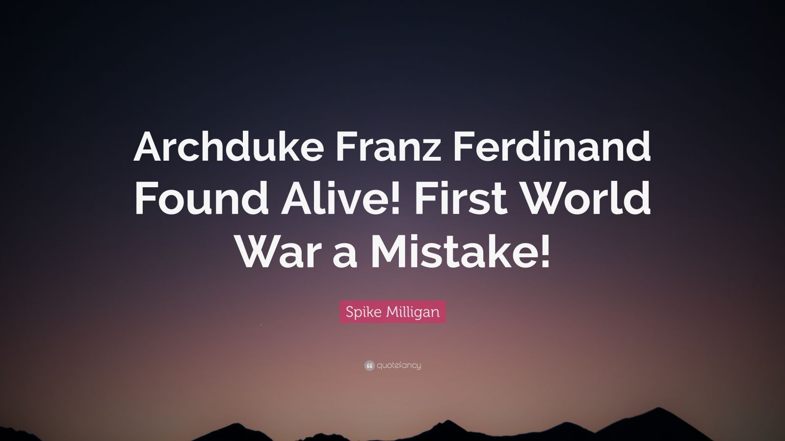 archduke franz ferdinand quotes