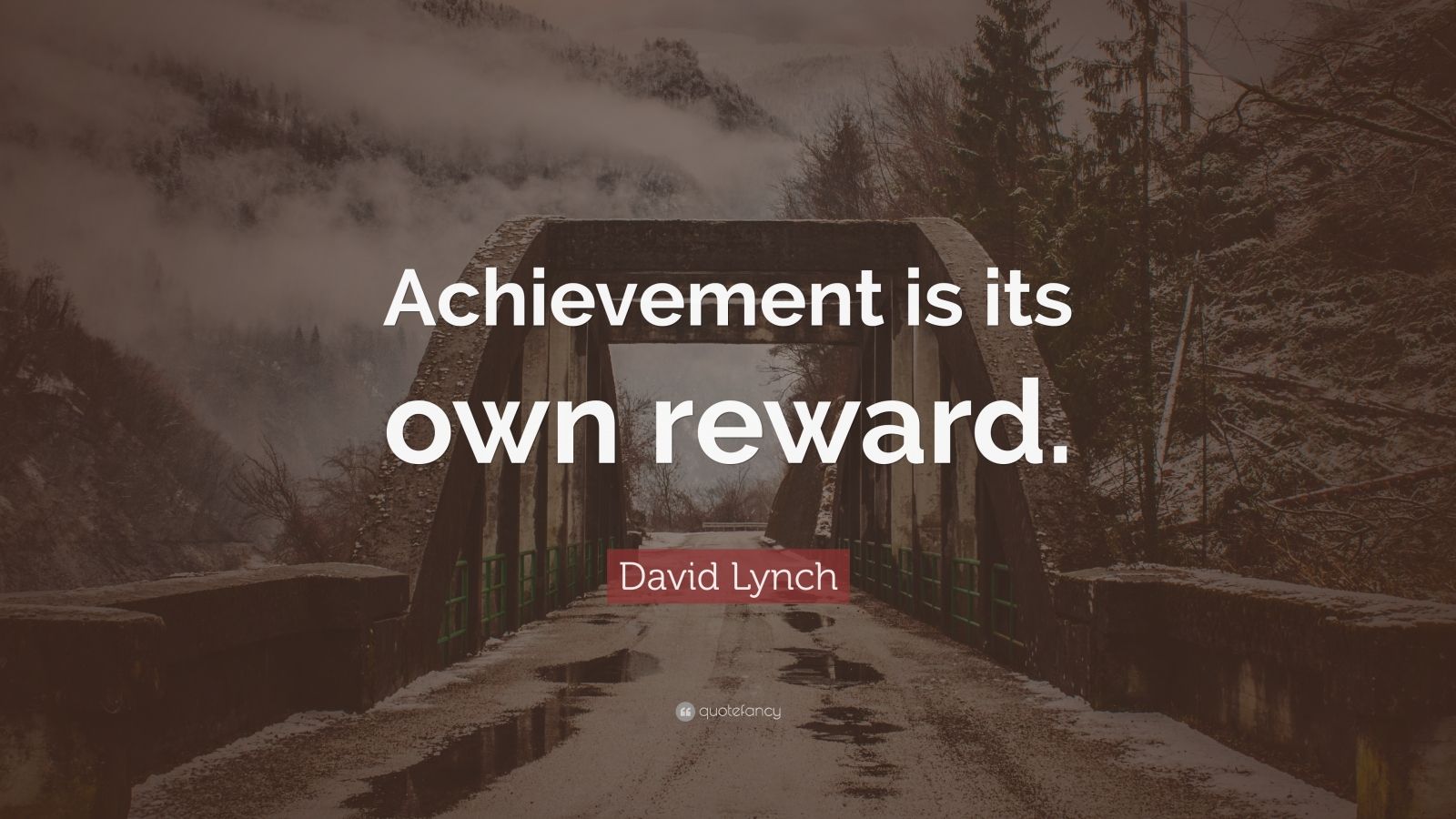 david-lynch-quote-achievement-is-its-own-reward-7-wallpapers