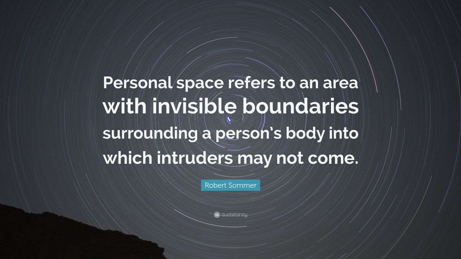 Robert Sommer Quote: “Personal space refers to an area with invisible Robert Sommer Quote: “Personal space refers to an area with invisible