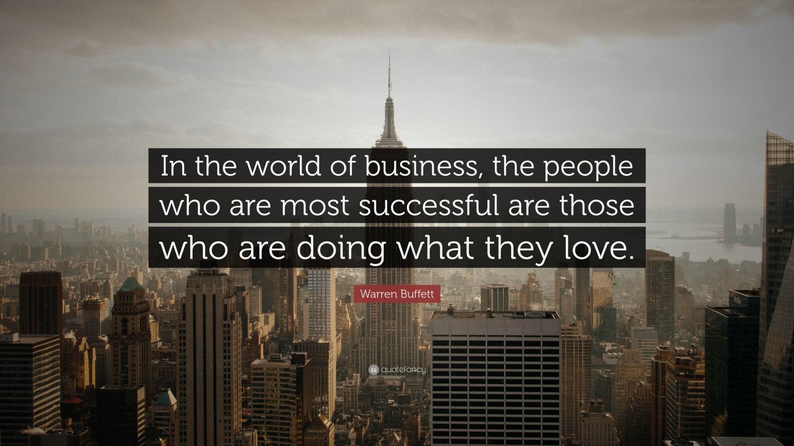 Warren Buffett Quote: “In the world of business, the people who are ...