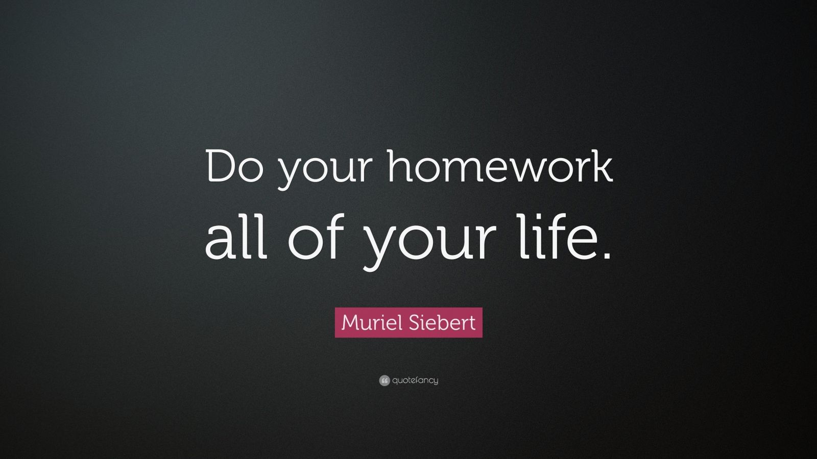 Your homework do make. Do your homework. Homework Wallpaper.