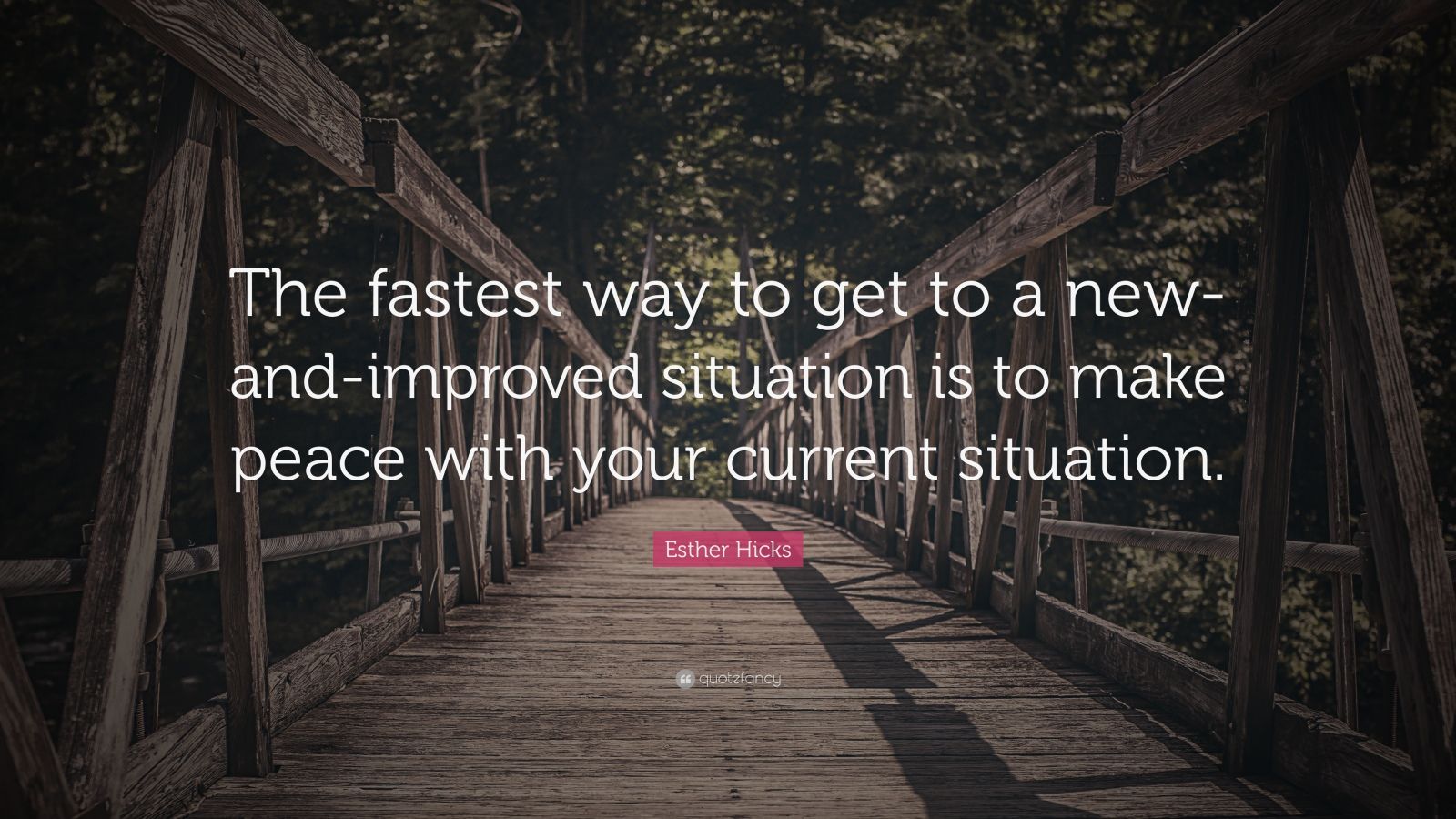 Esther Hicks Quote: “The fastest way to get to a new-and-improved ...