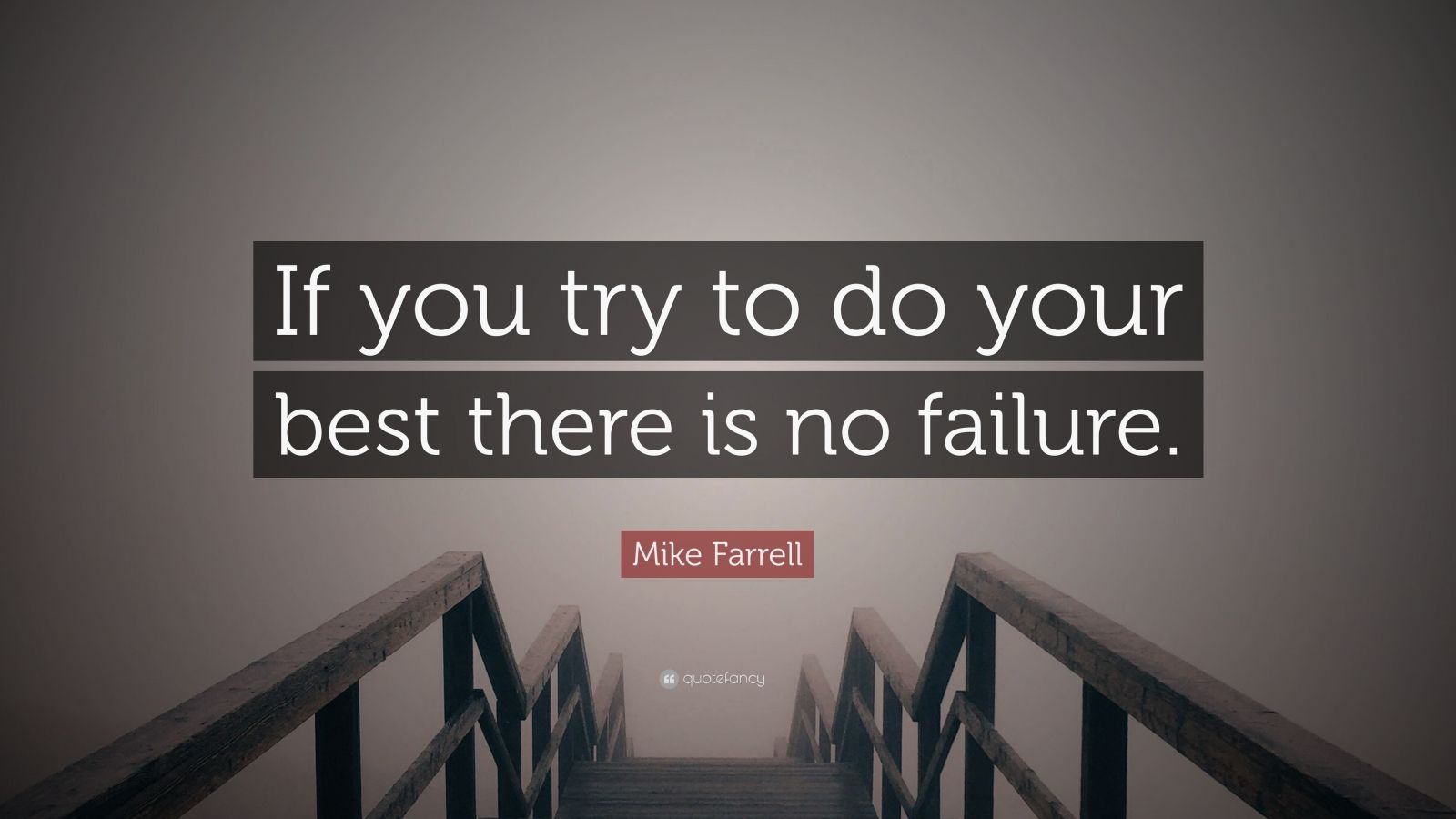 Top 10 Mike Farrell Quotes (2022 Update) - Quotefancy
