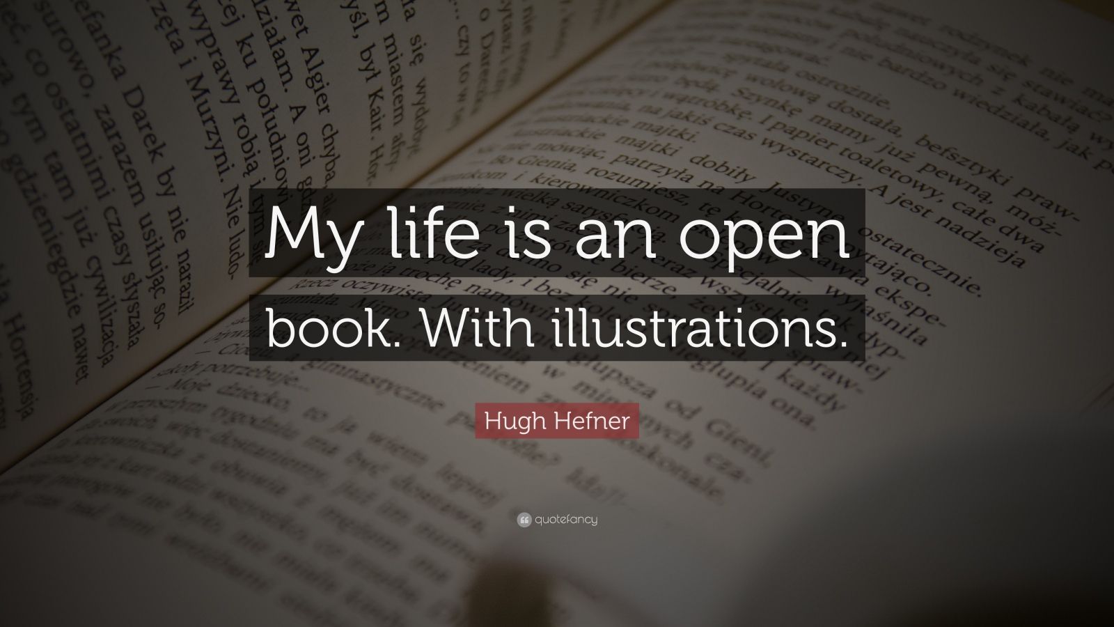 these days my life is an open book