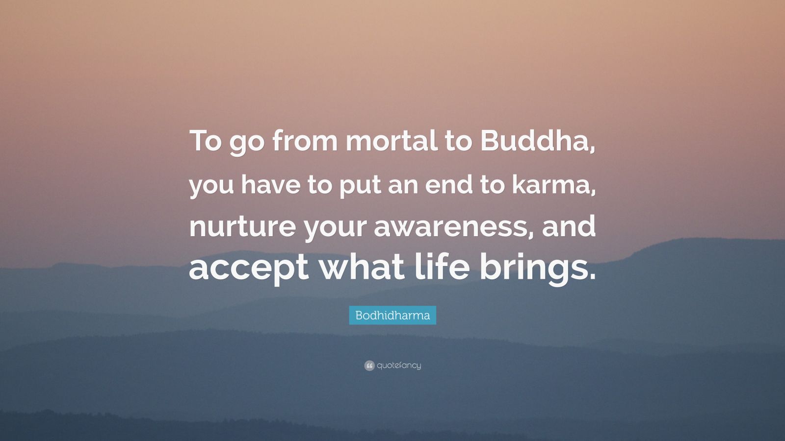 Top 25 Bodhidharma Quotes | 2021 Edition | Free Images - QuoteFancy