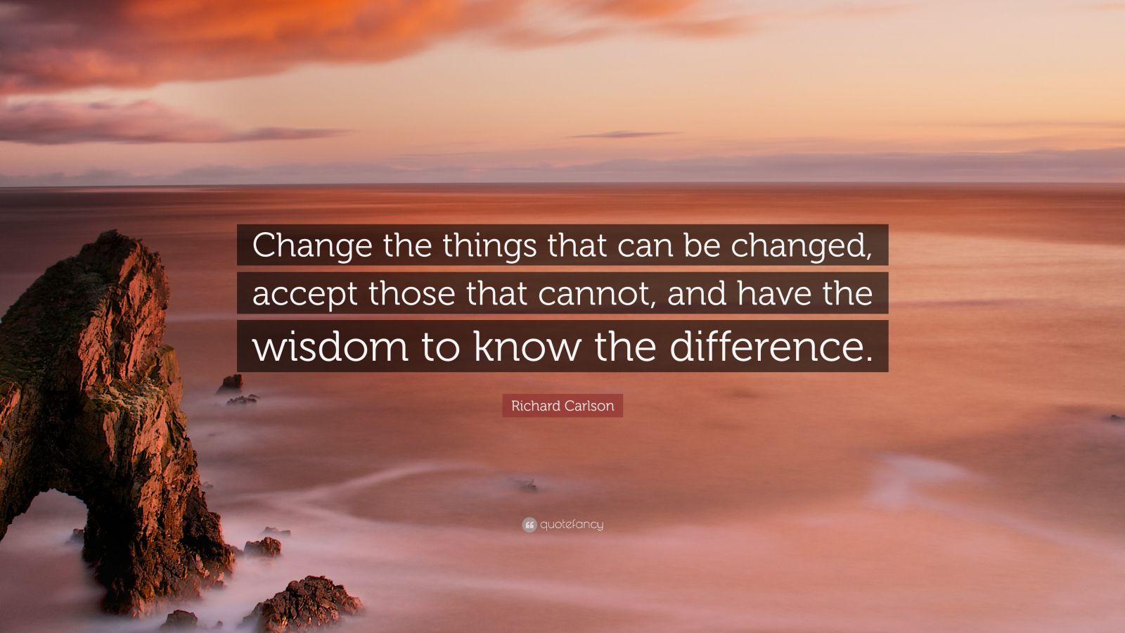 richard-carlson-quote-change-the-things-that-can-be-changed-accept