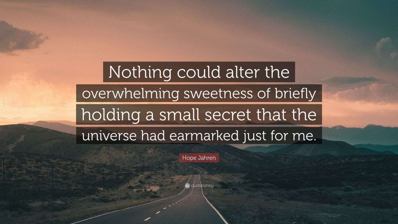 Hope Jahren Quote “Nothing could alter the overwhelming sweetness of