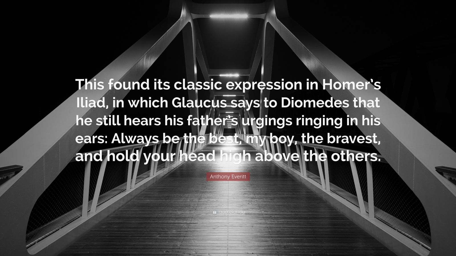 Anthony Everitt Quote: “This Found Its Classic Expression In Homer’s ...