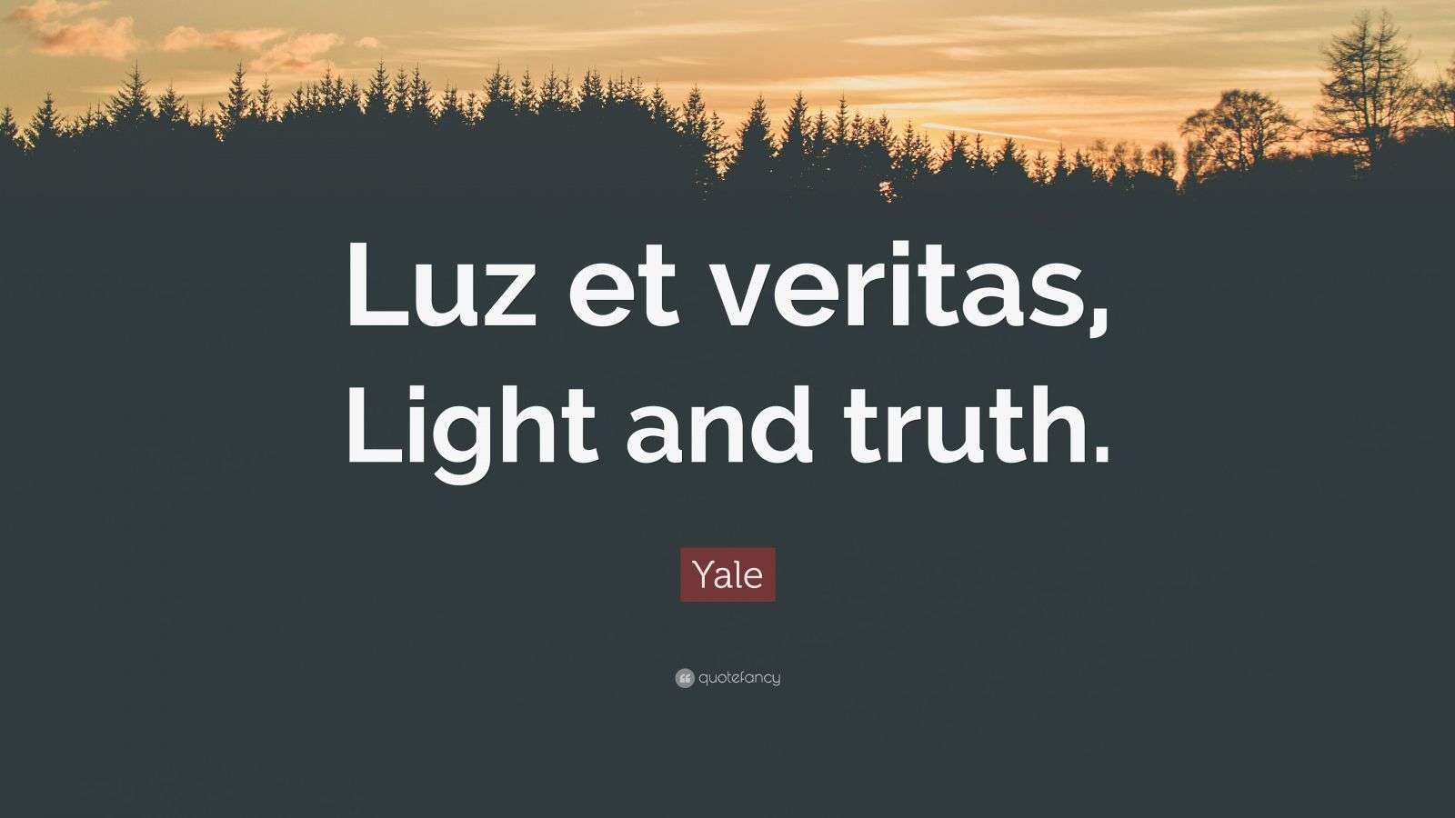 yale-quote-luz-et-veritas-light-and-truth