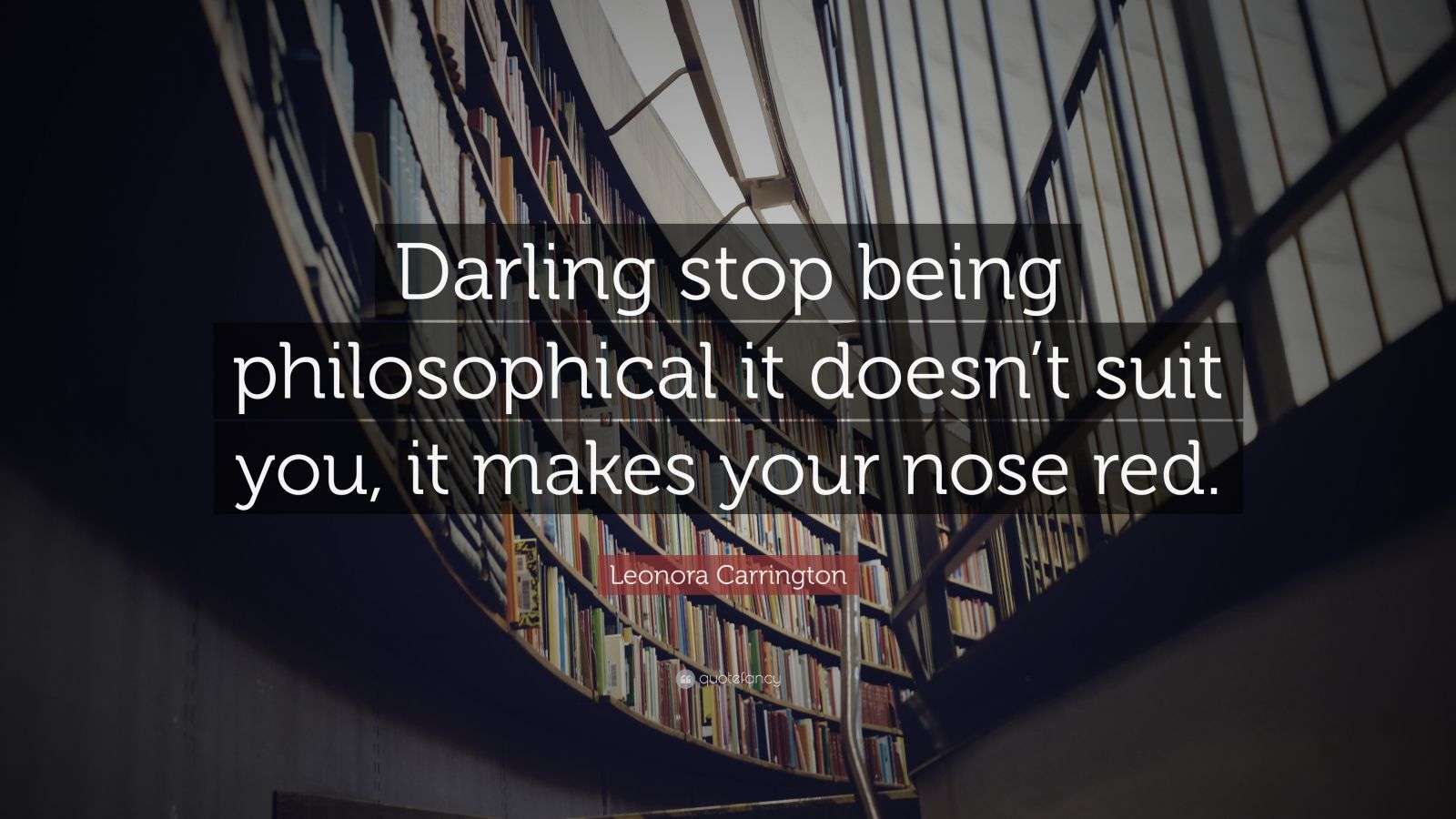 Top 40 Leonora Carrington Quotes 2021 Edition Free Images QuoteFancy