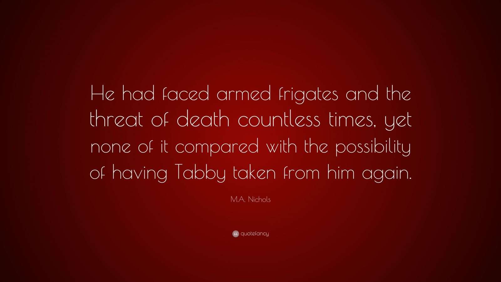 Top 3 M.A. Nichols Quotes (2026 Update) - QuoteFancy