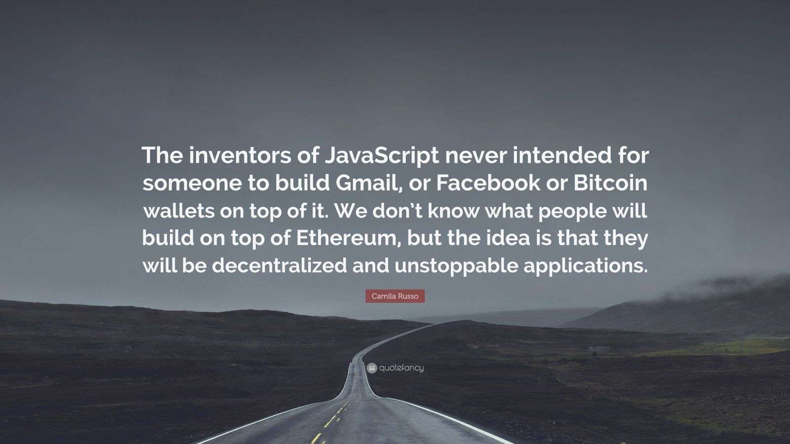 Quote About Javascript Java Apple Pineapple Camila Russo Quote: “The inventors of JavaScript never intended for ...