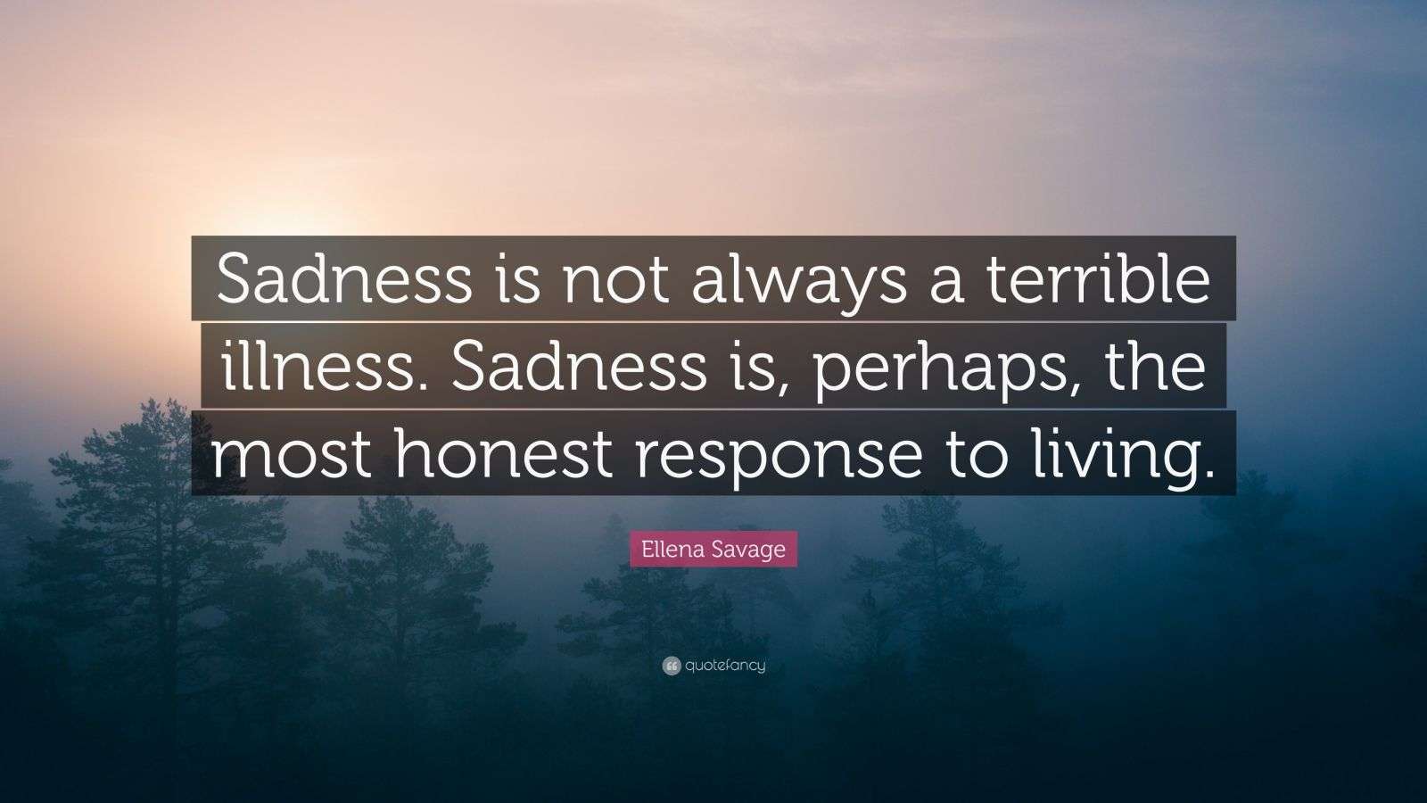 Top 2 Ellena Savage Quotes (2024 Update) QuoteFancy