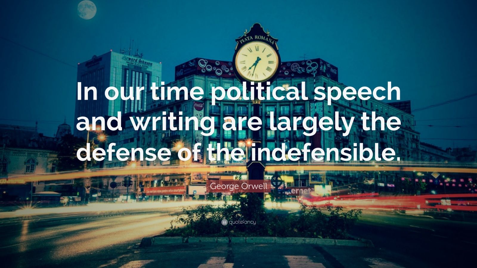 in our time political speech and writing are largely