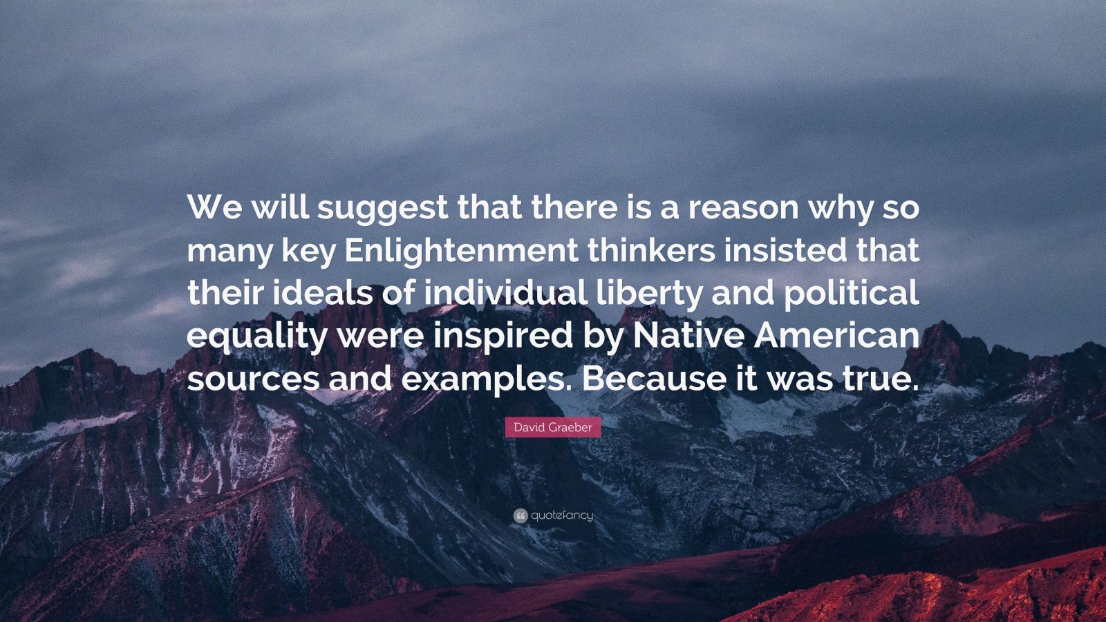 David Graeber Quote: “We will suggest that there is a reason why so ...