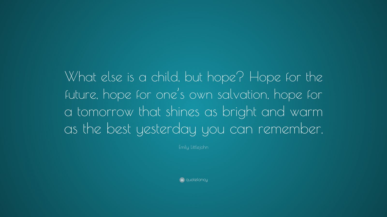 Top 3 Emily Littlejohn Quotes (2026 Update) - QuoteFancy