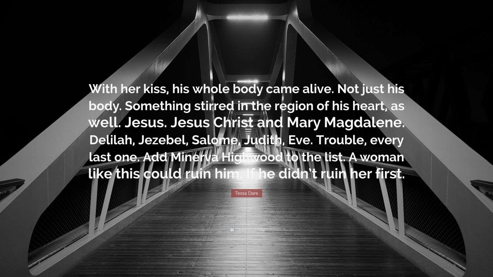 Tessa Dare Quote “With her kiss, his whole body came alive. Not just