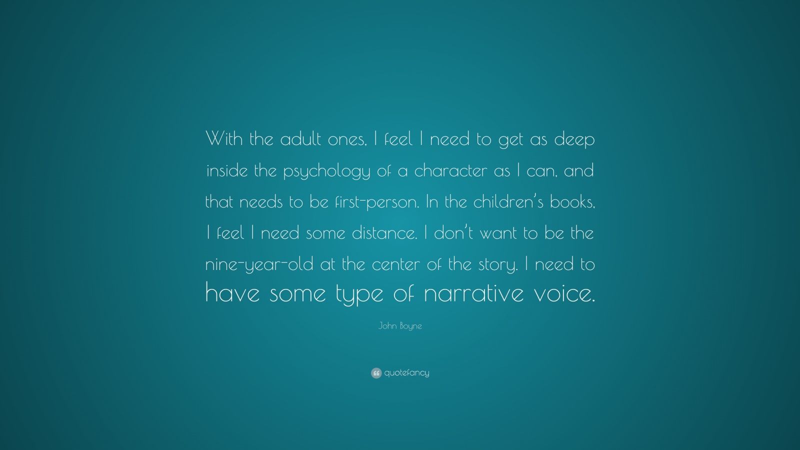 john-boyne-quote-with-the-adult-ones-i-feel-i-need-to-get-as-deep