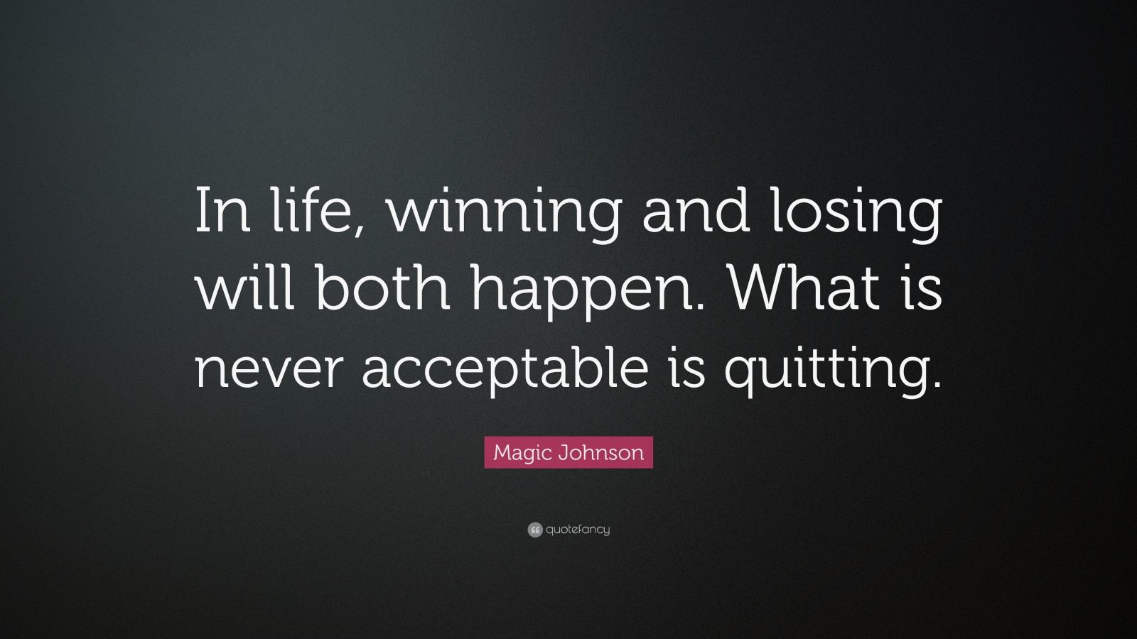 magic-johnson-quote-in-life-winning-and-losing-will-both-happen