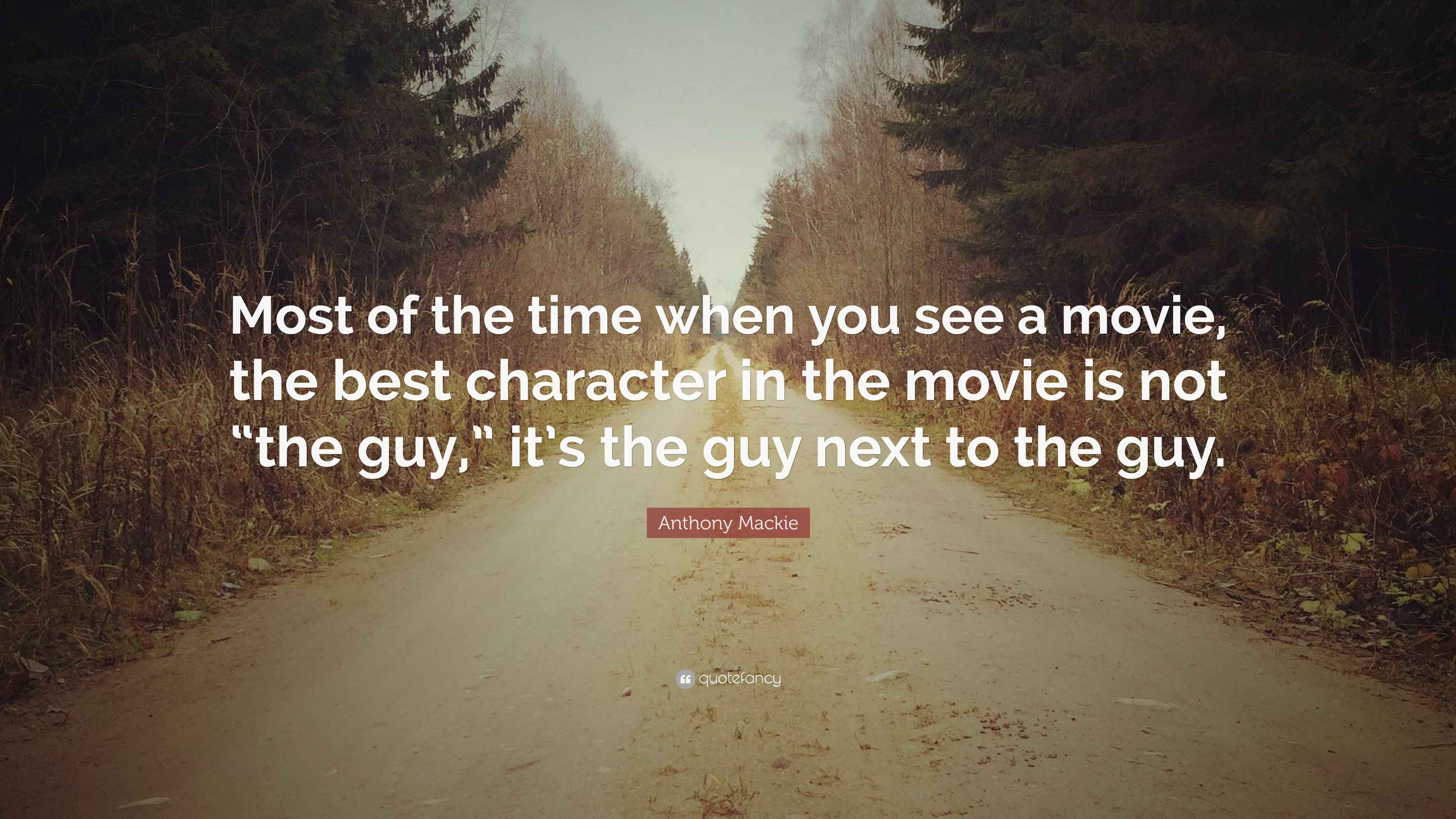 Anthony Mackie Quote “Most of the time when you see