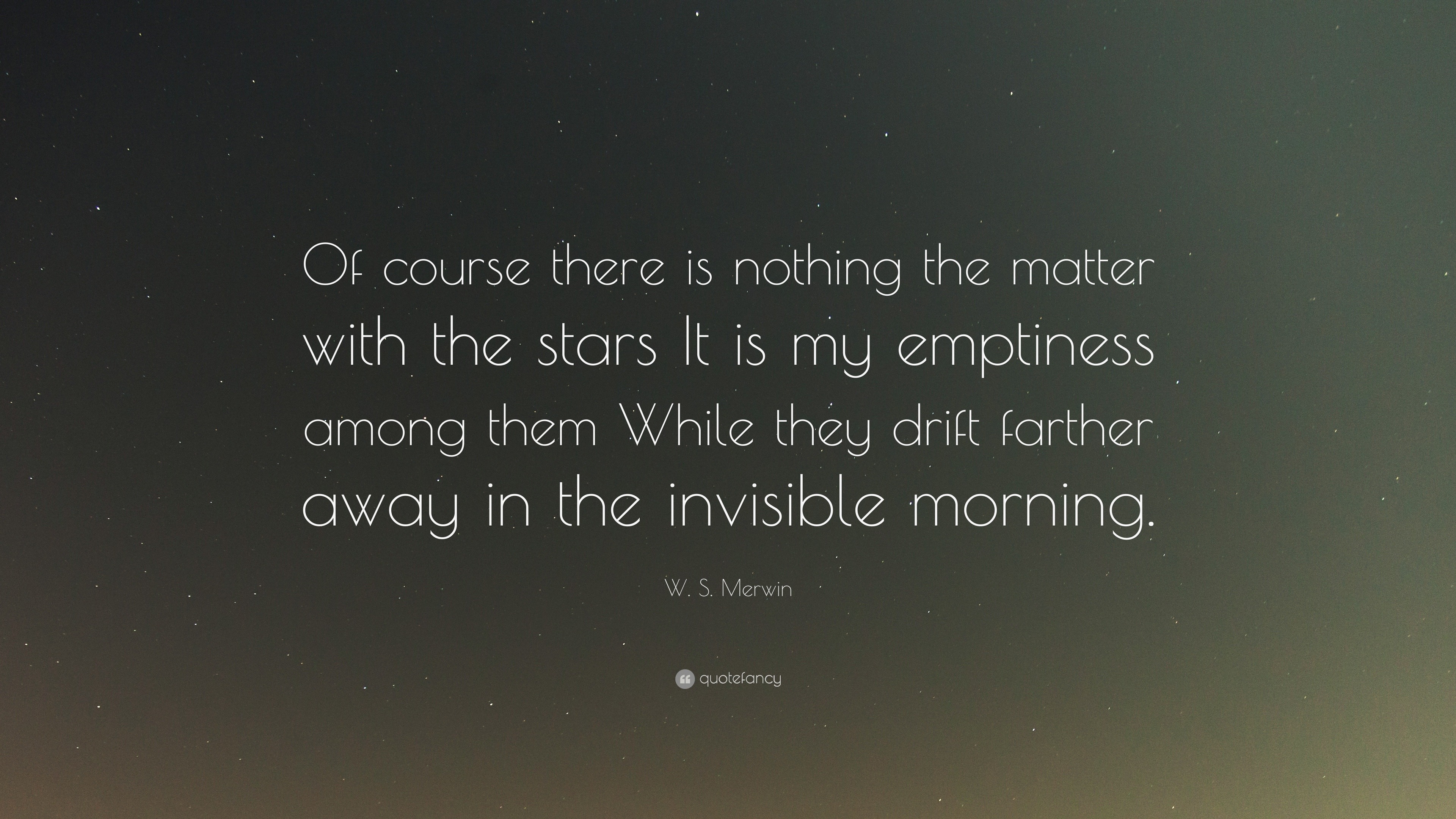 W. S. Merwin Quotes (42 wallpapers) - Quotefancy