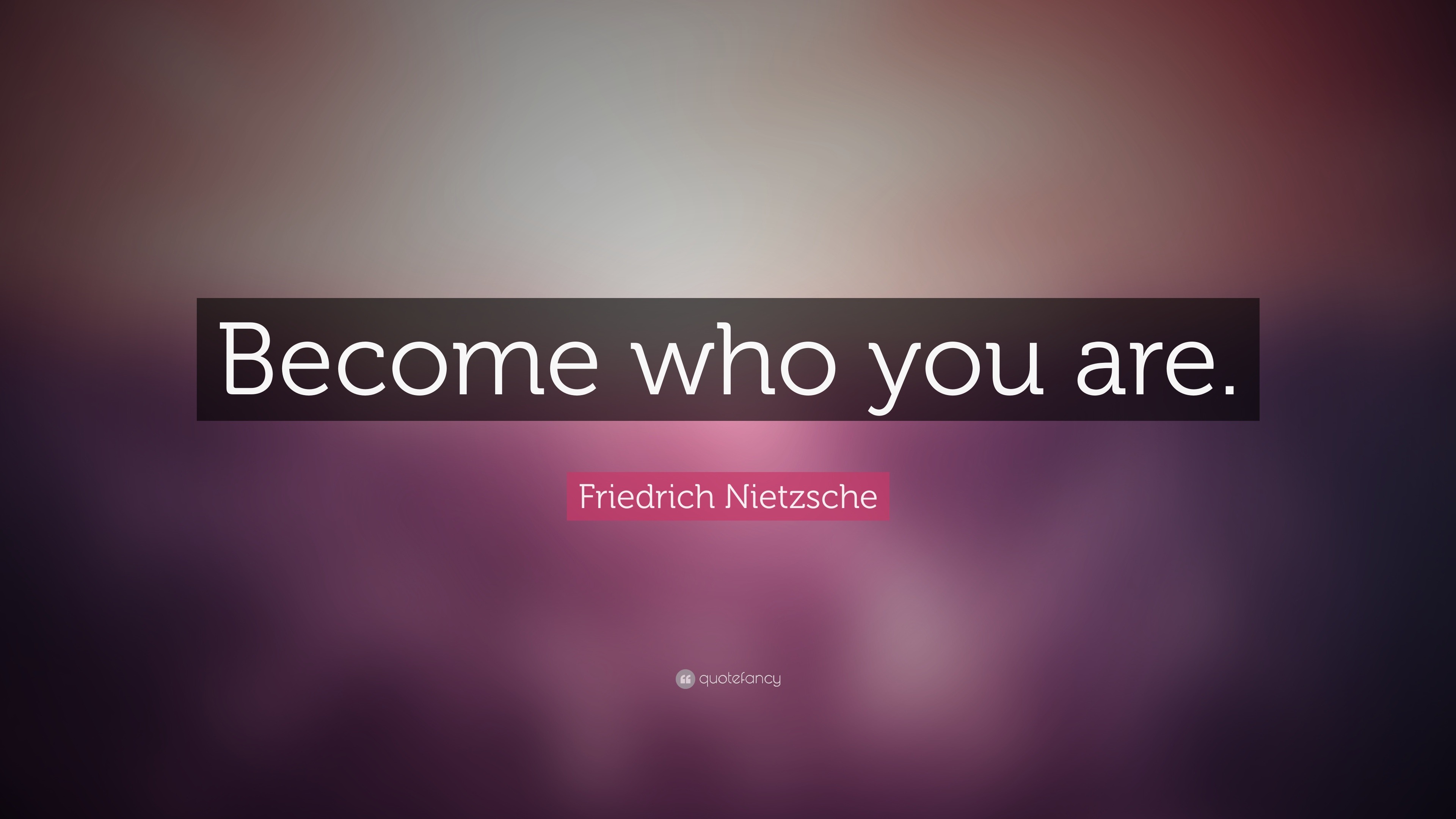 Friedrich Nietzsche Quote: “Become who you are.” (24 wallpapers