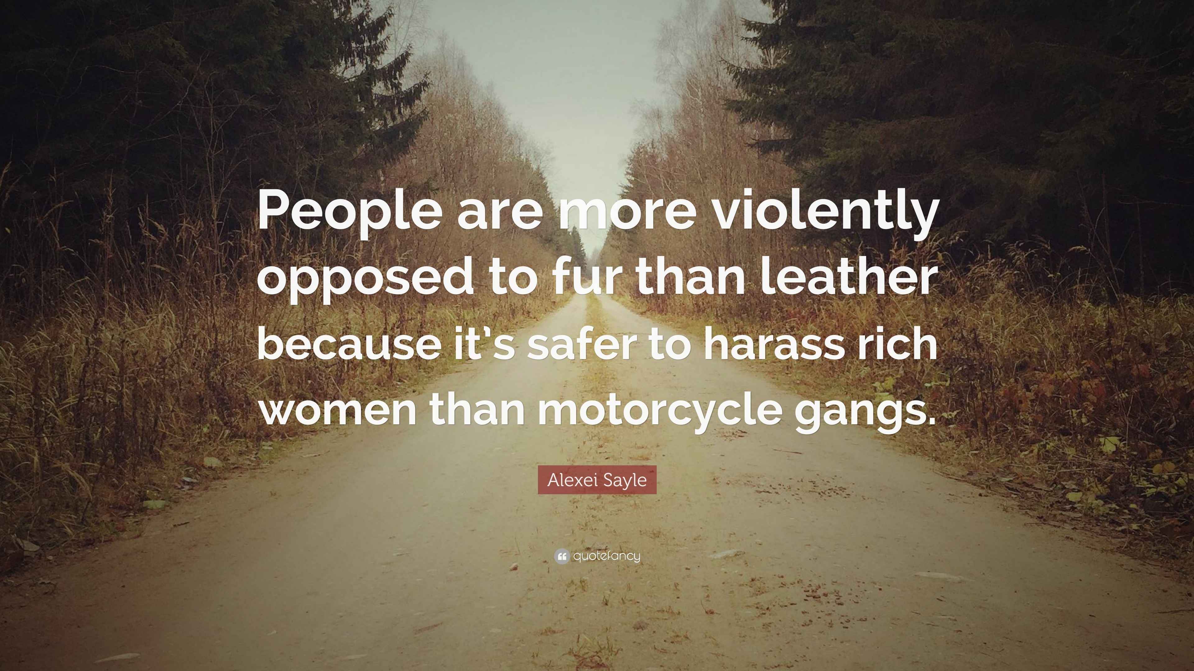 Alexei Sayle Quote: “People are more violently opposed to fur than