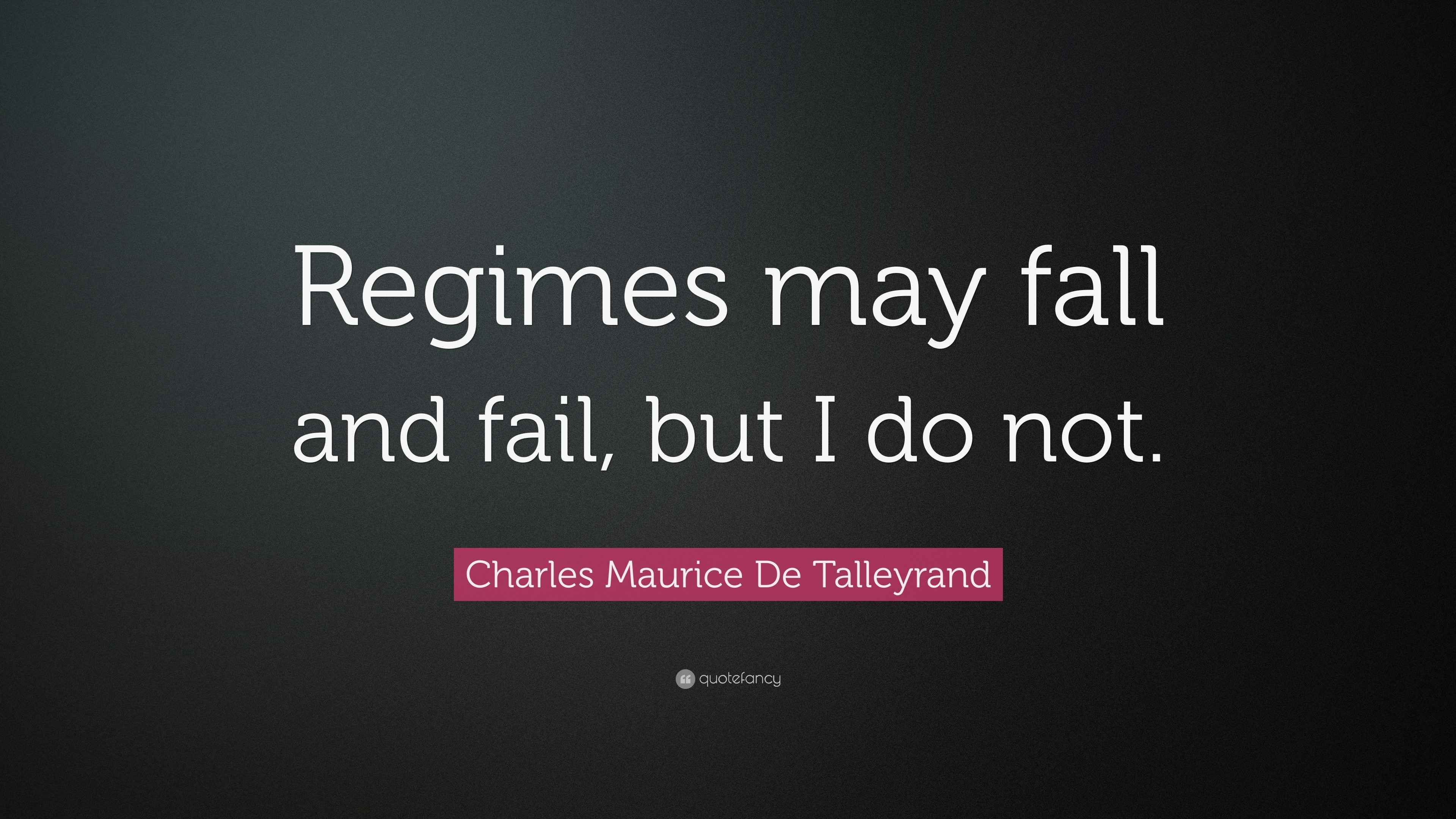 Charles Maurice De Talleyrand Quotes (48