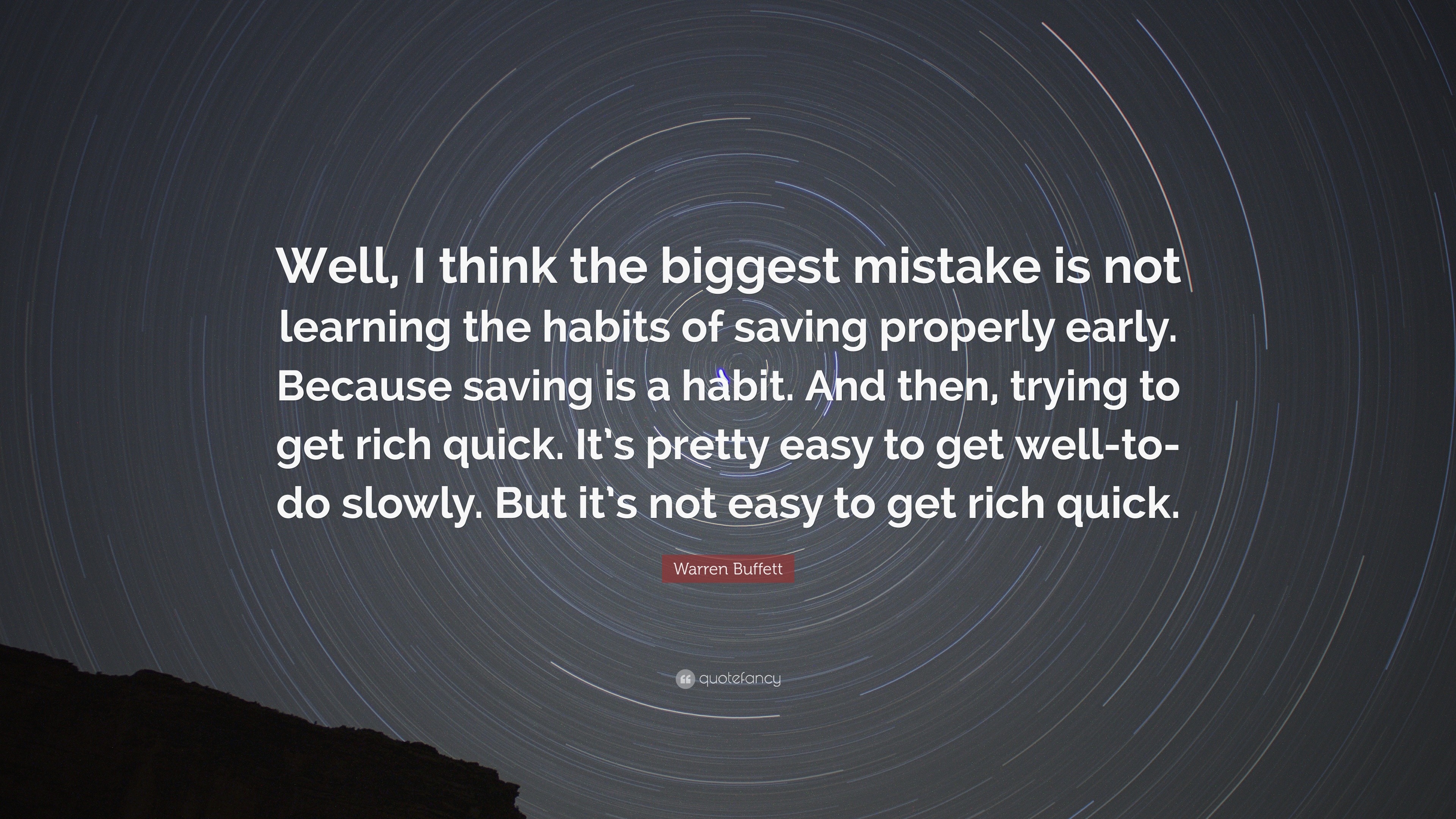 Warren Buffett Quote: “Well, I Think The Biggest Mistake Is Not ...