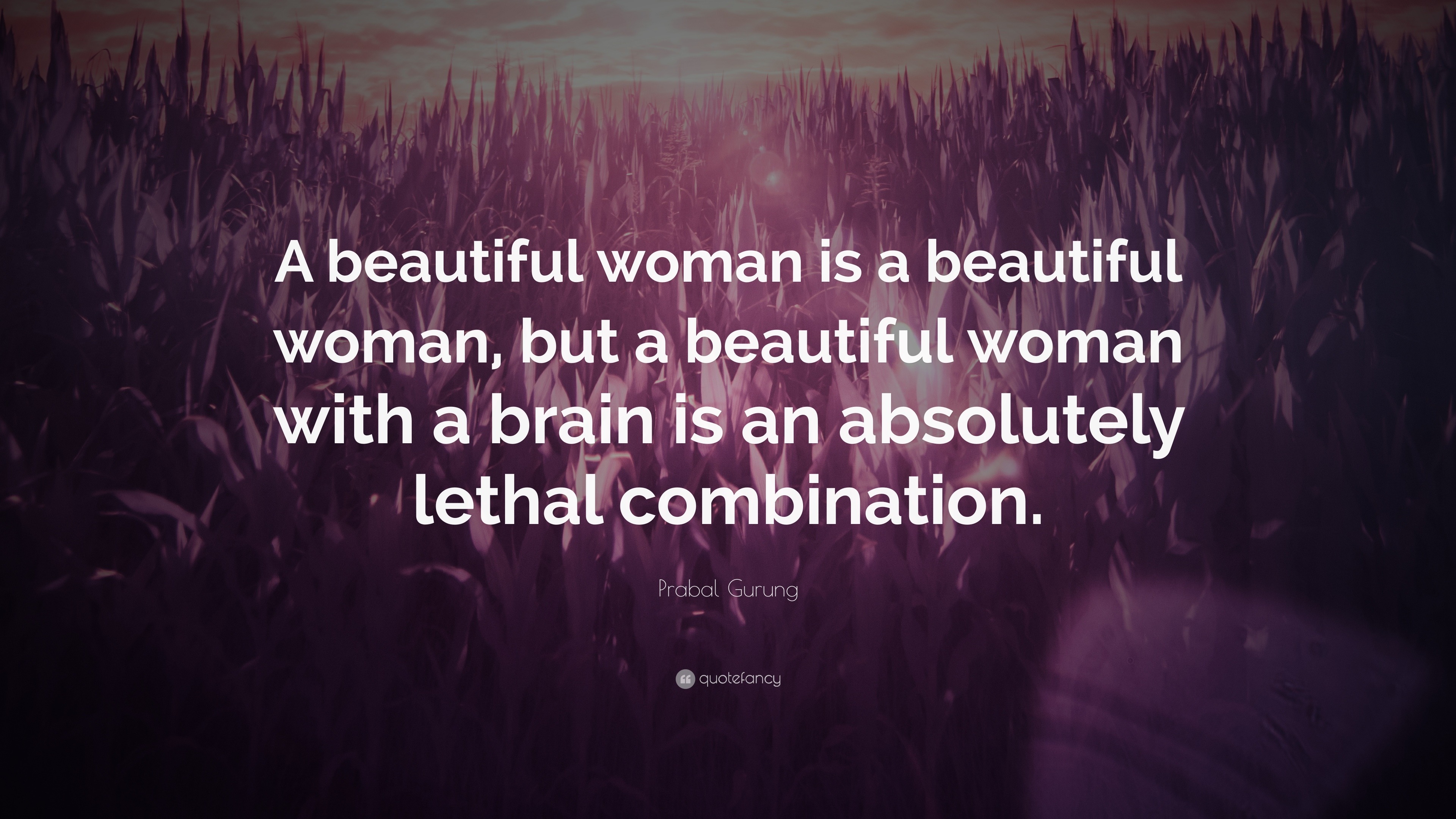 Prabal Gurung Quote “A beautiful woman is a beautiful woman, but ...