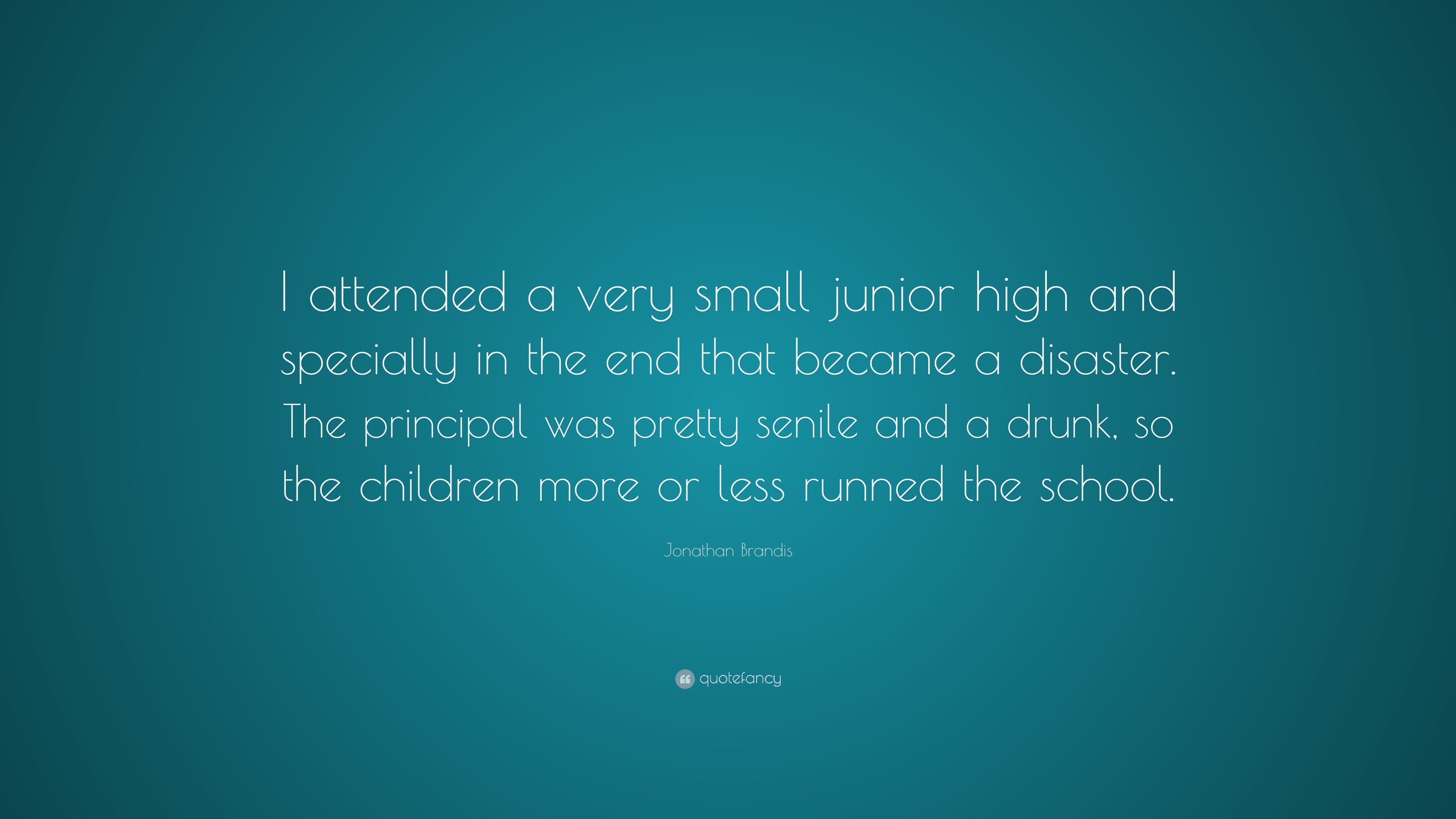 Jonathan Brandis Quote: “I attended a very small junior high and ...