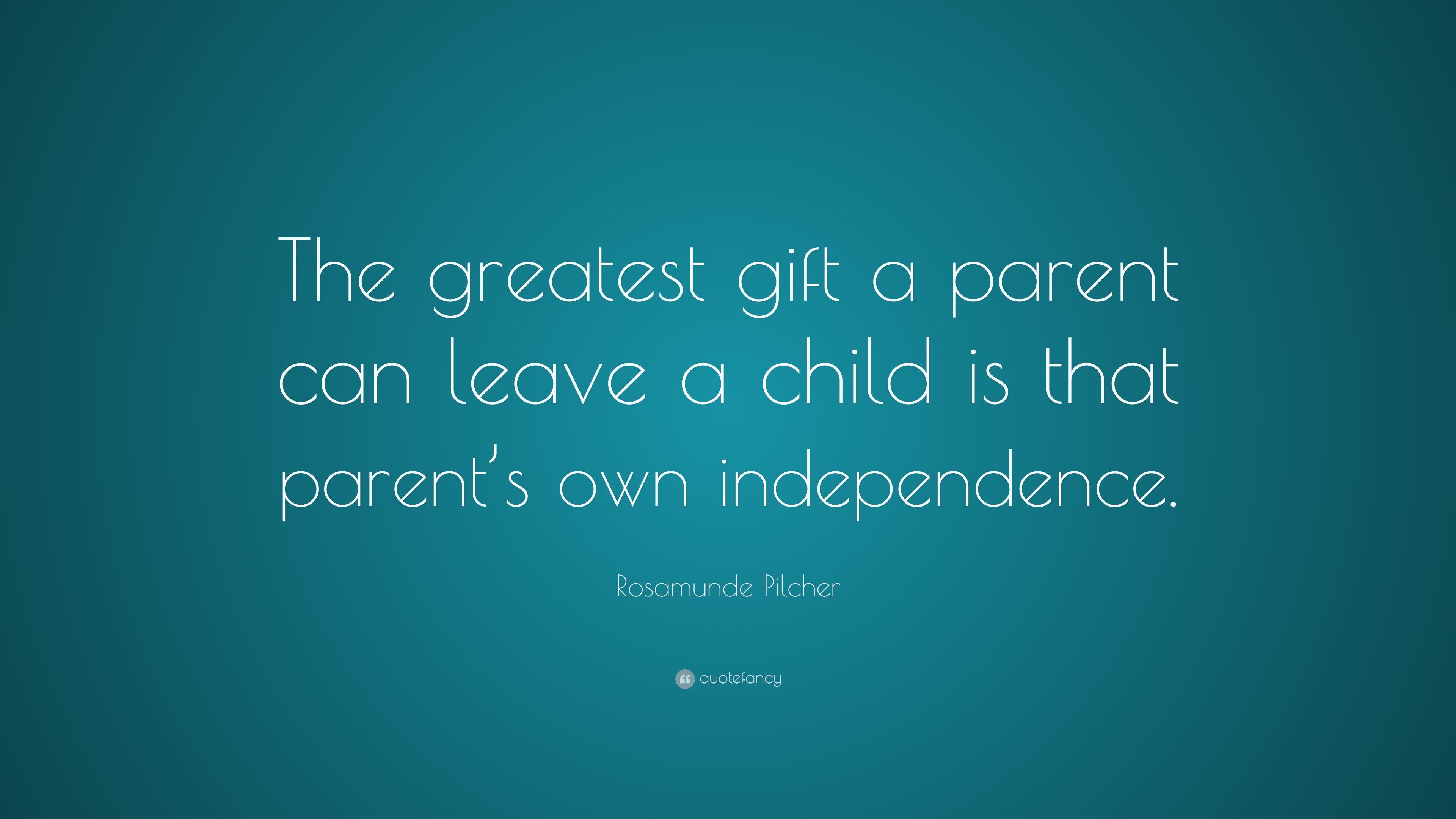 https://quotefancy.com/media/wallpaper/3840x2160/1393385-Rosamunde-Pilcher-Quote-The-greatest-gift-a-parent-can-leave-a.jpg