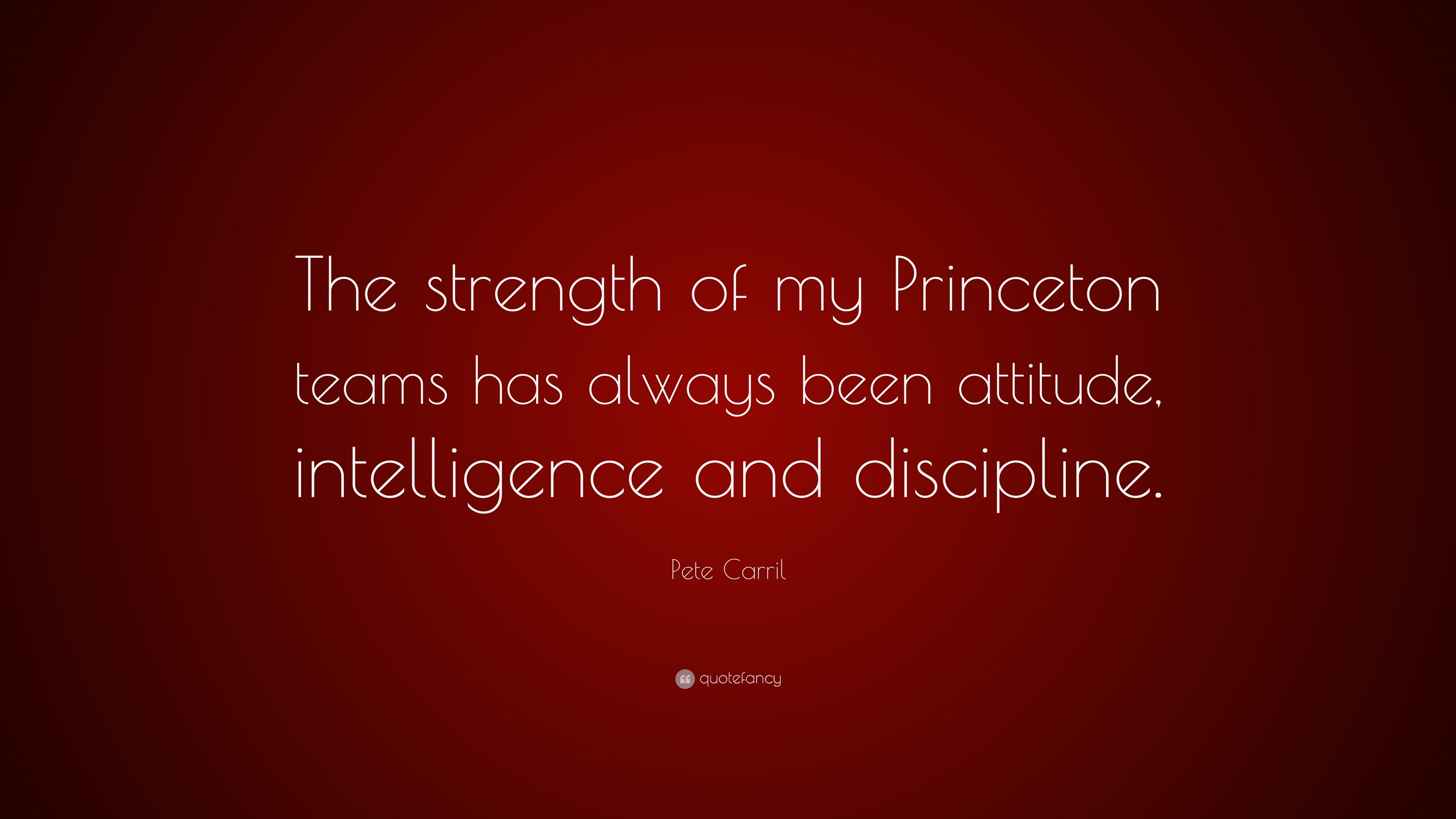 Pete Carril Quote: “the Strength Of My Princeton Teams Has Always Been 