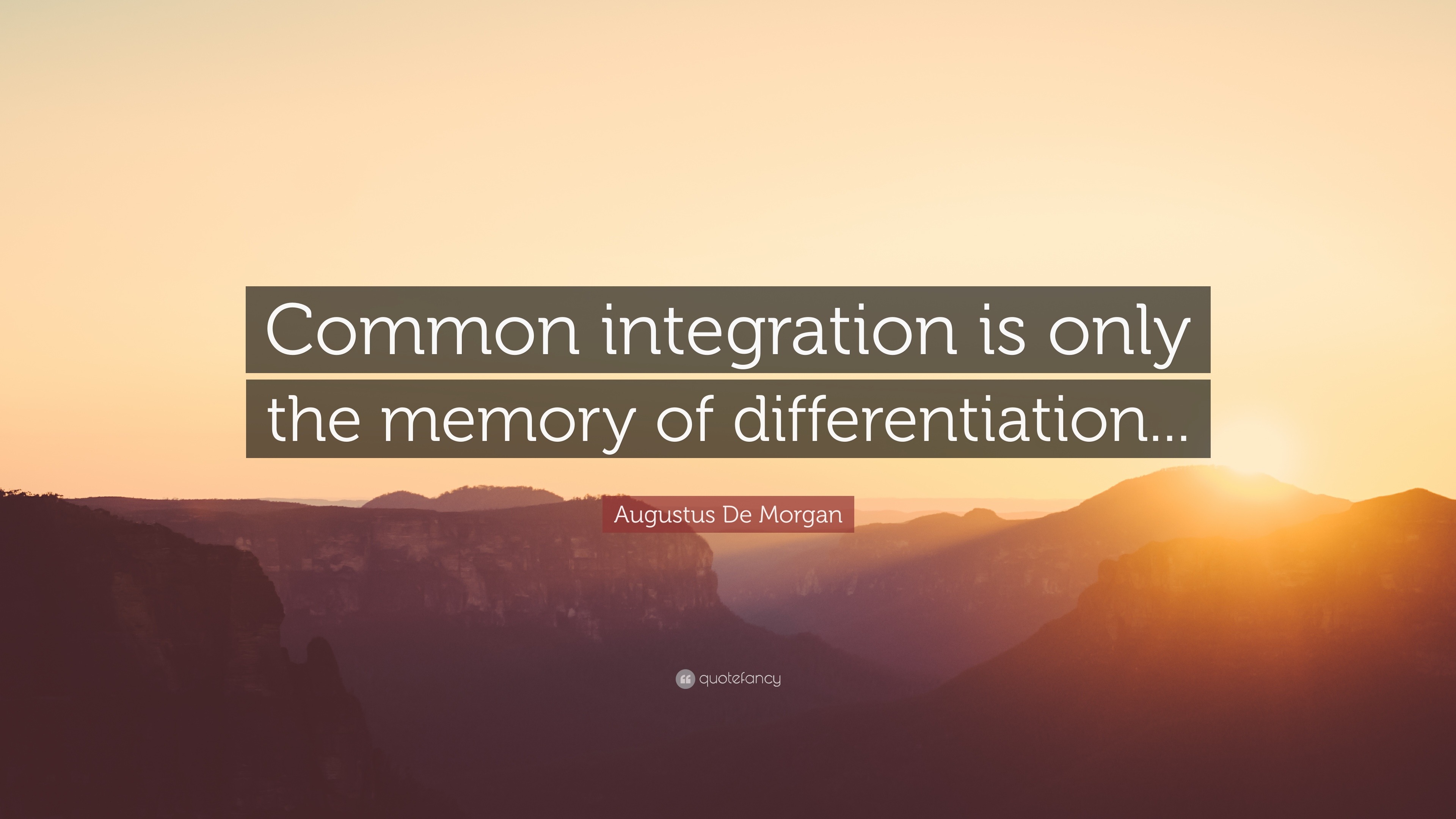 Augustus De Quote integration is only the memory of