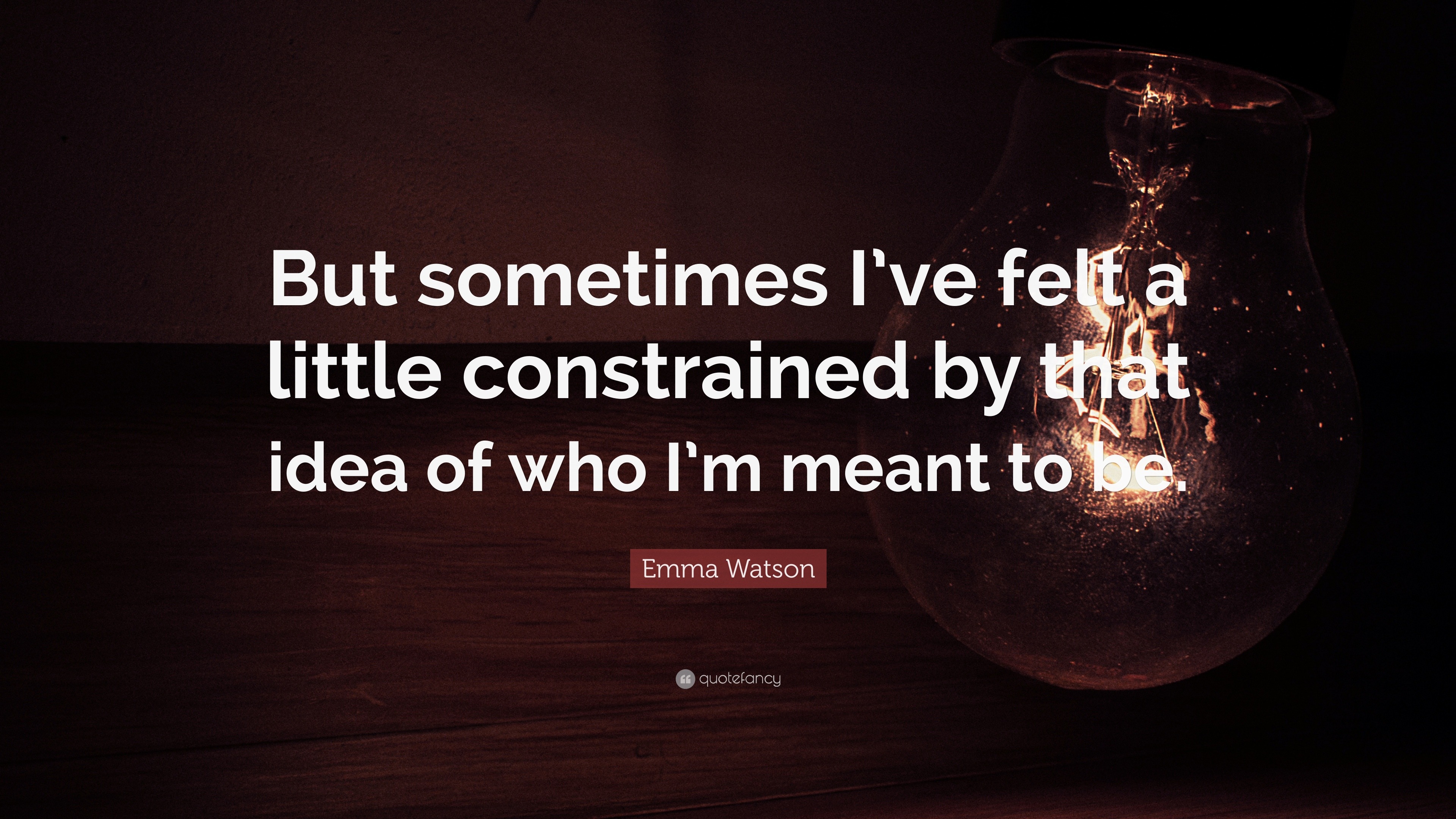 emma-watson-quote-but-sometimes-i-ve-felt-a-little-constrained-by