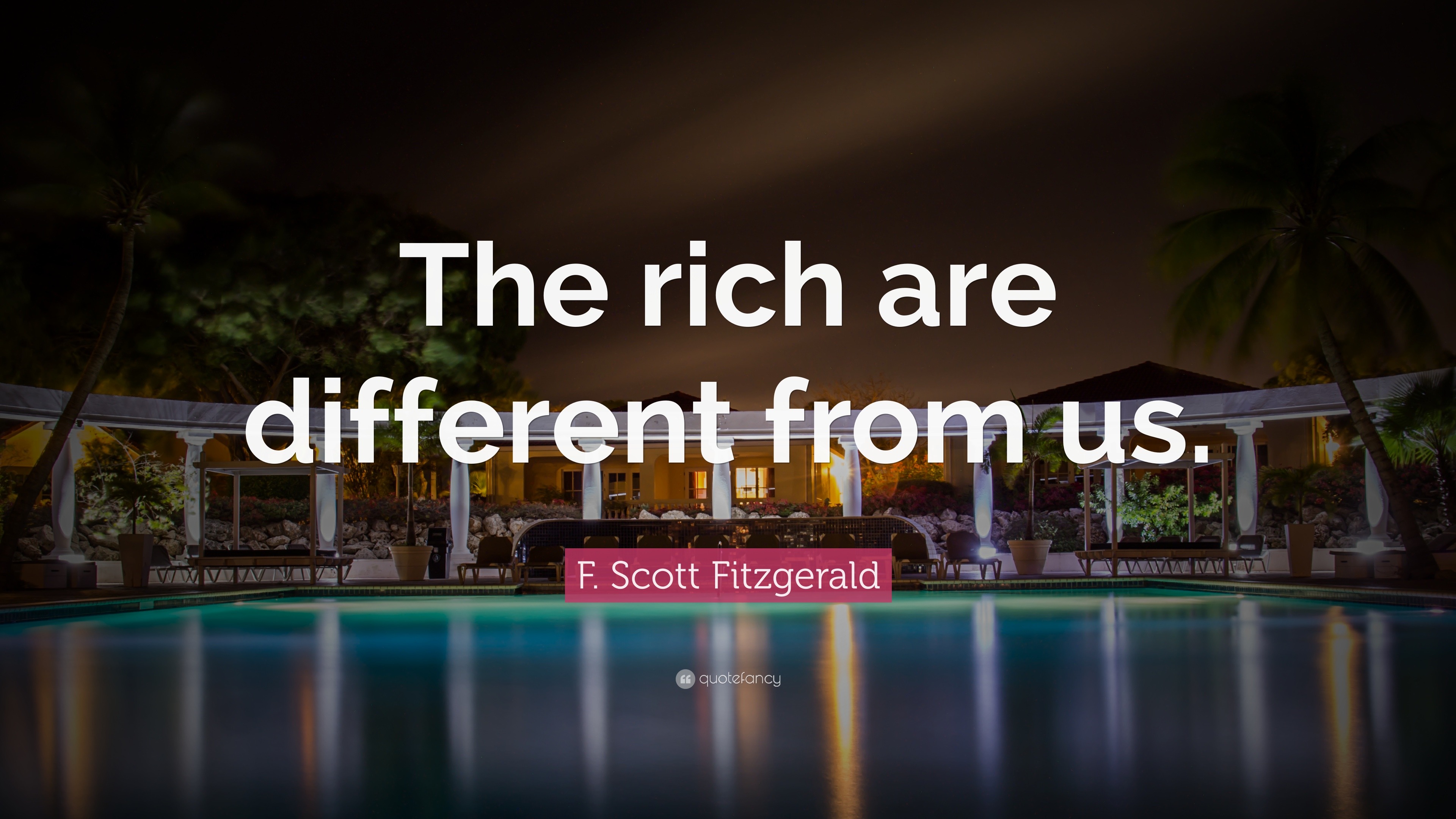 f-scott-fitzgerald-quote-the-rich-are-different-from-us