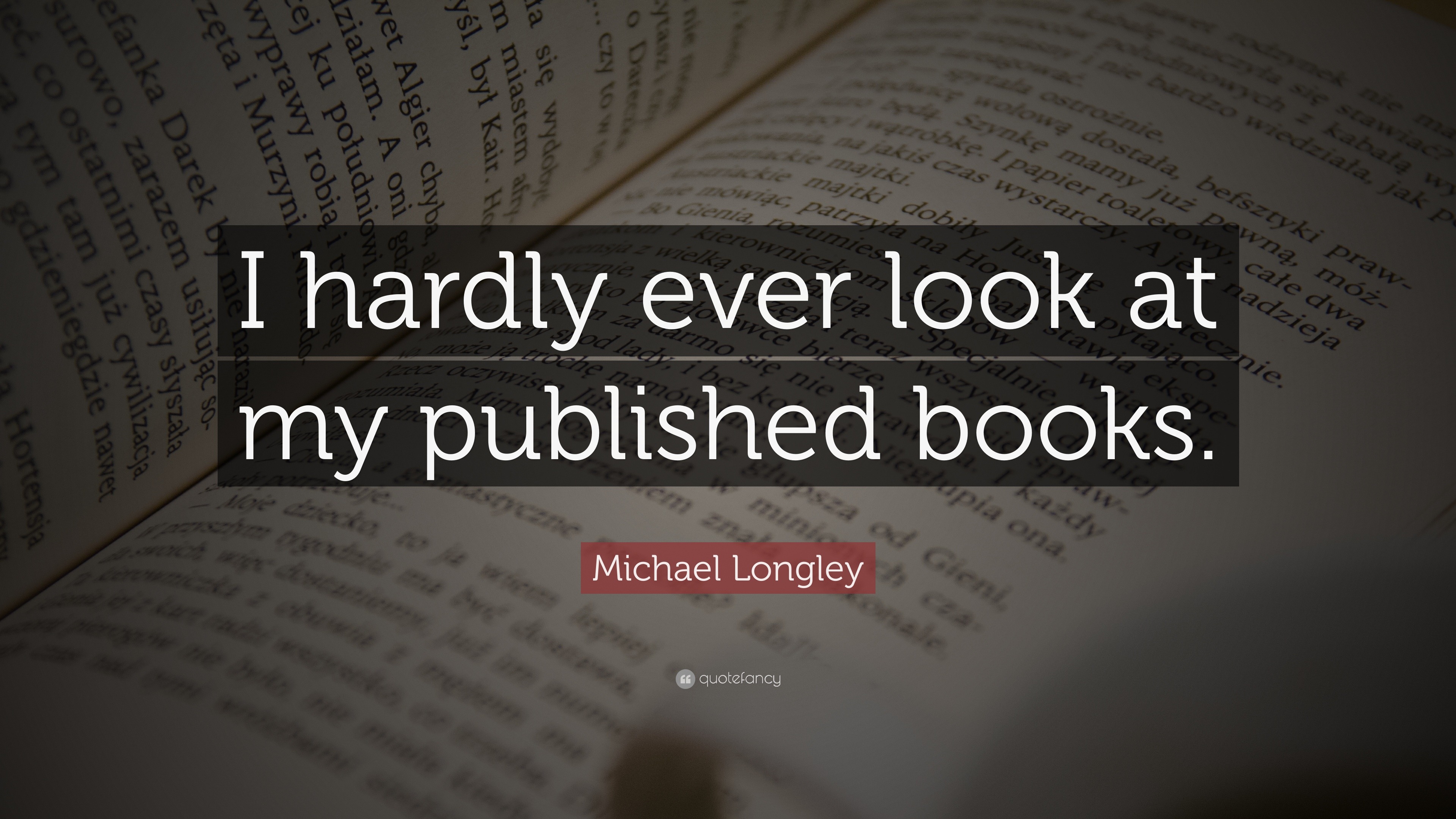 Michael Longley Quotes (18 wallpapers) - Quotefancy