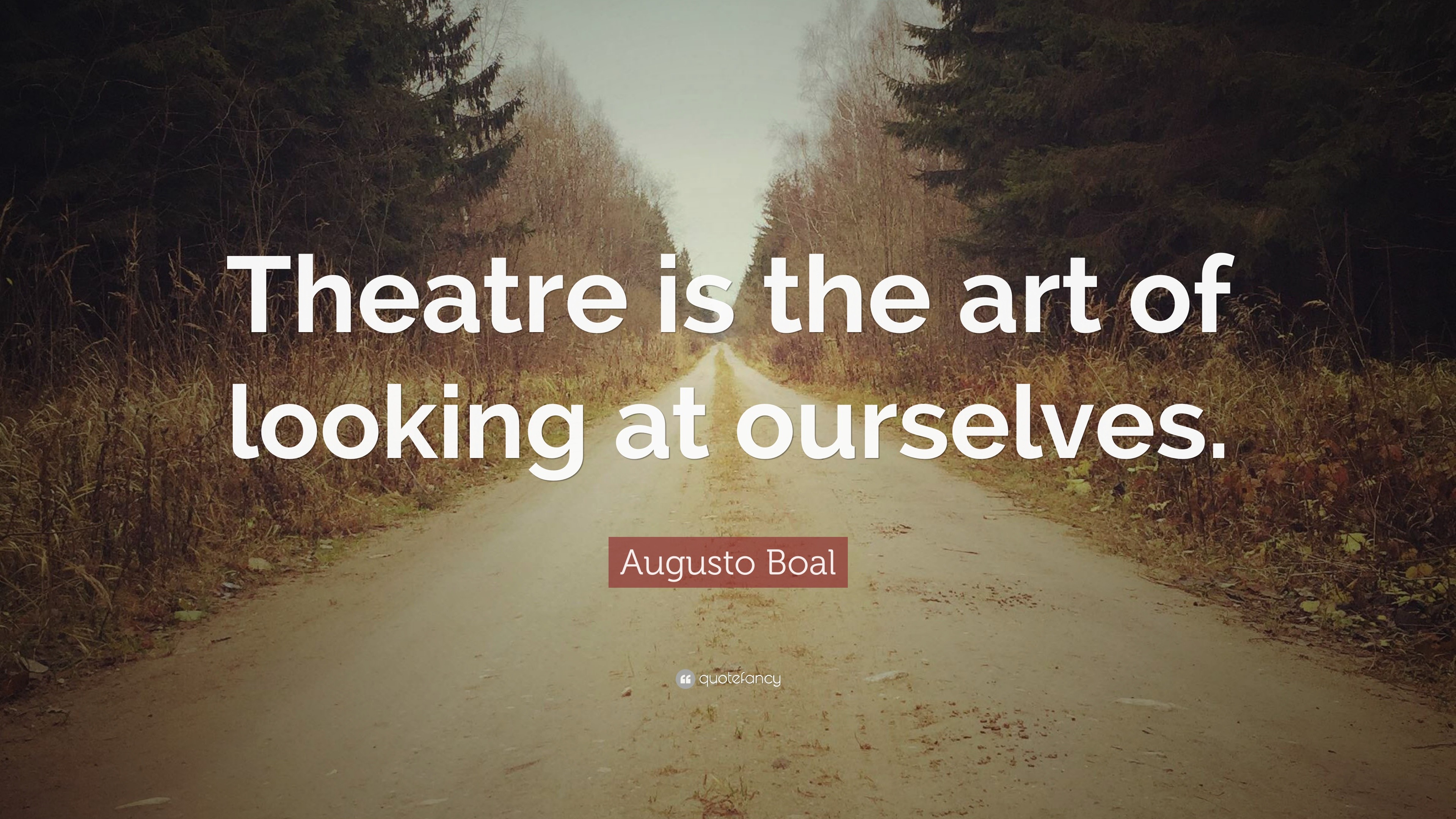 Augusto Boal Quotes 12 Wallpapers Quotefancy